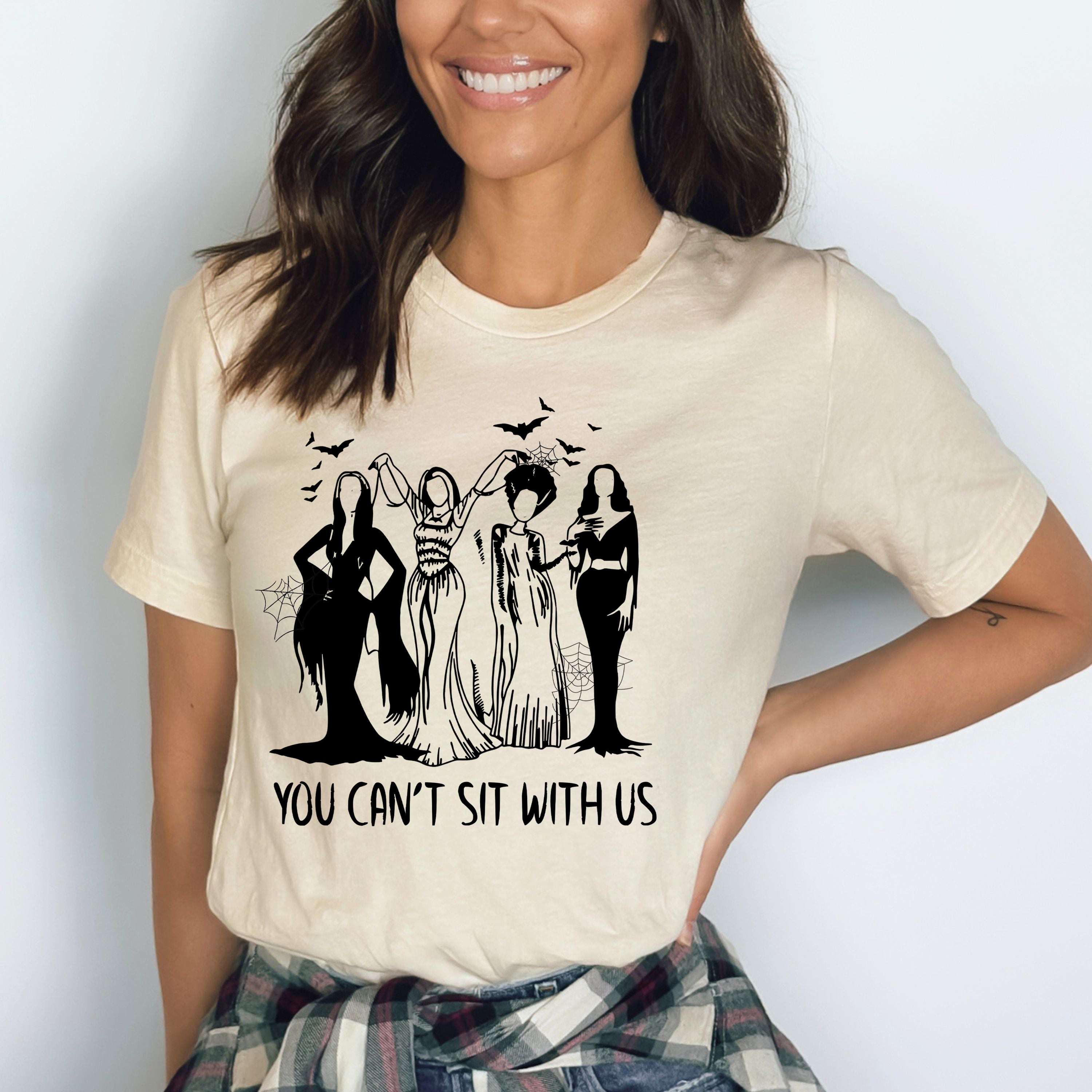You can't sit with us - Bella Canvas