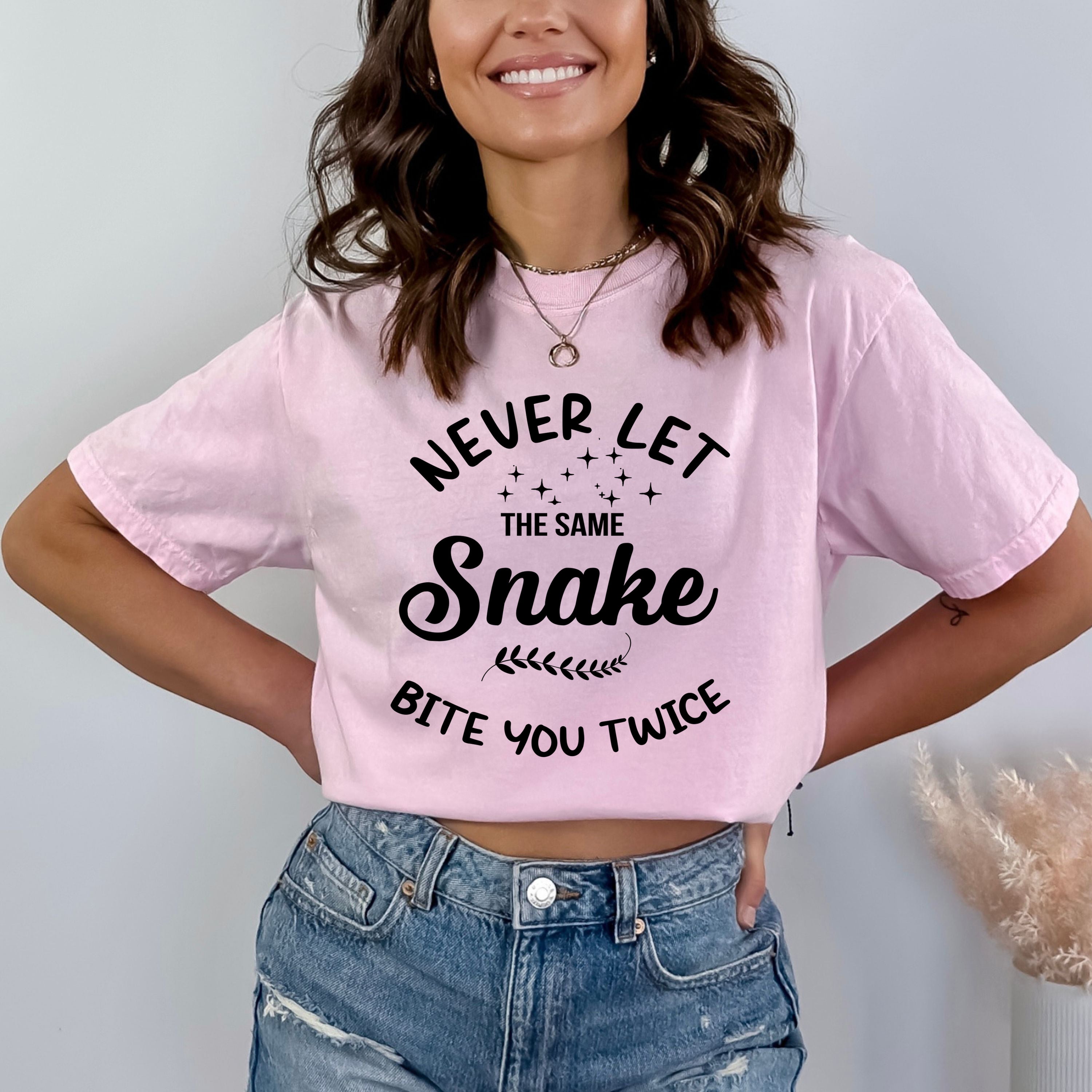 Never Let The Same Snake Bite You - Bella canvas