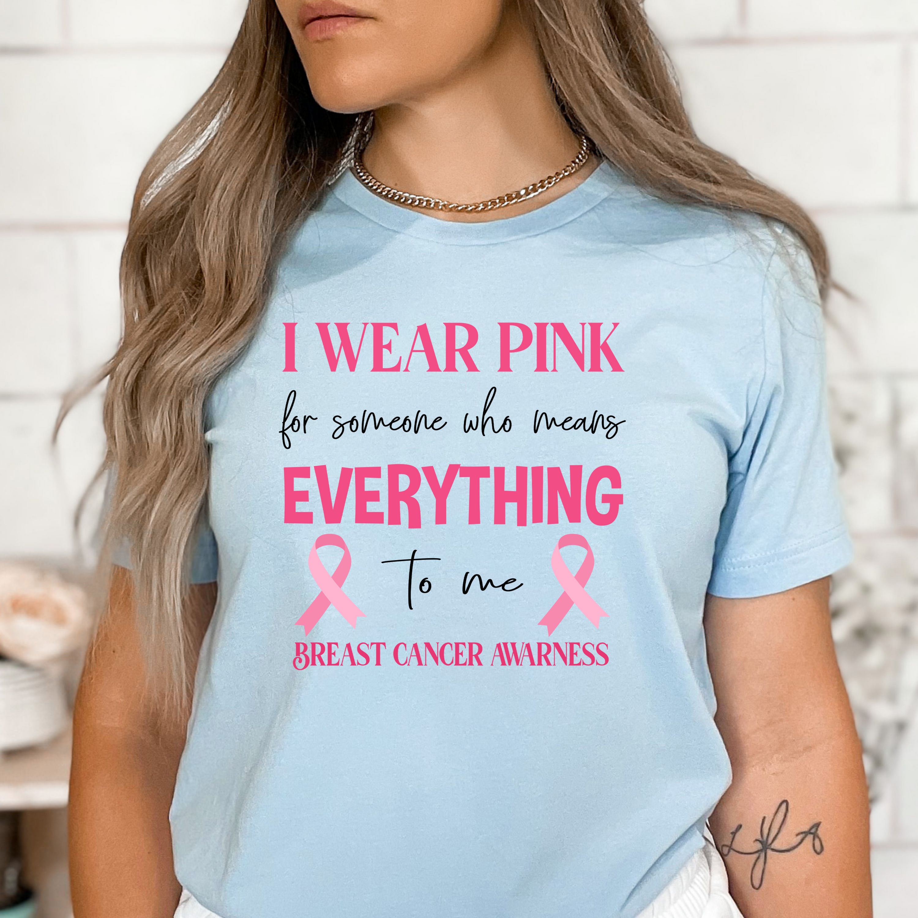 I Wear Pink For Someone - Bella Canvas