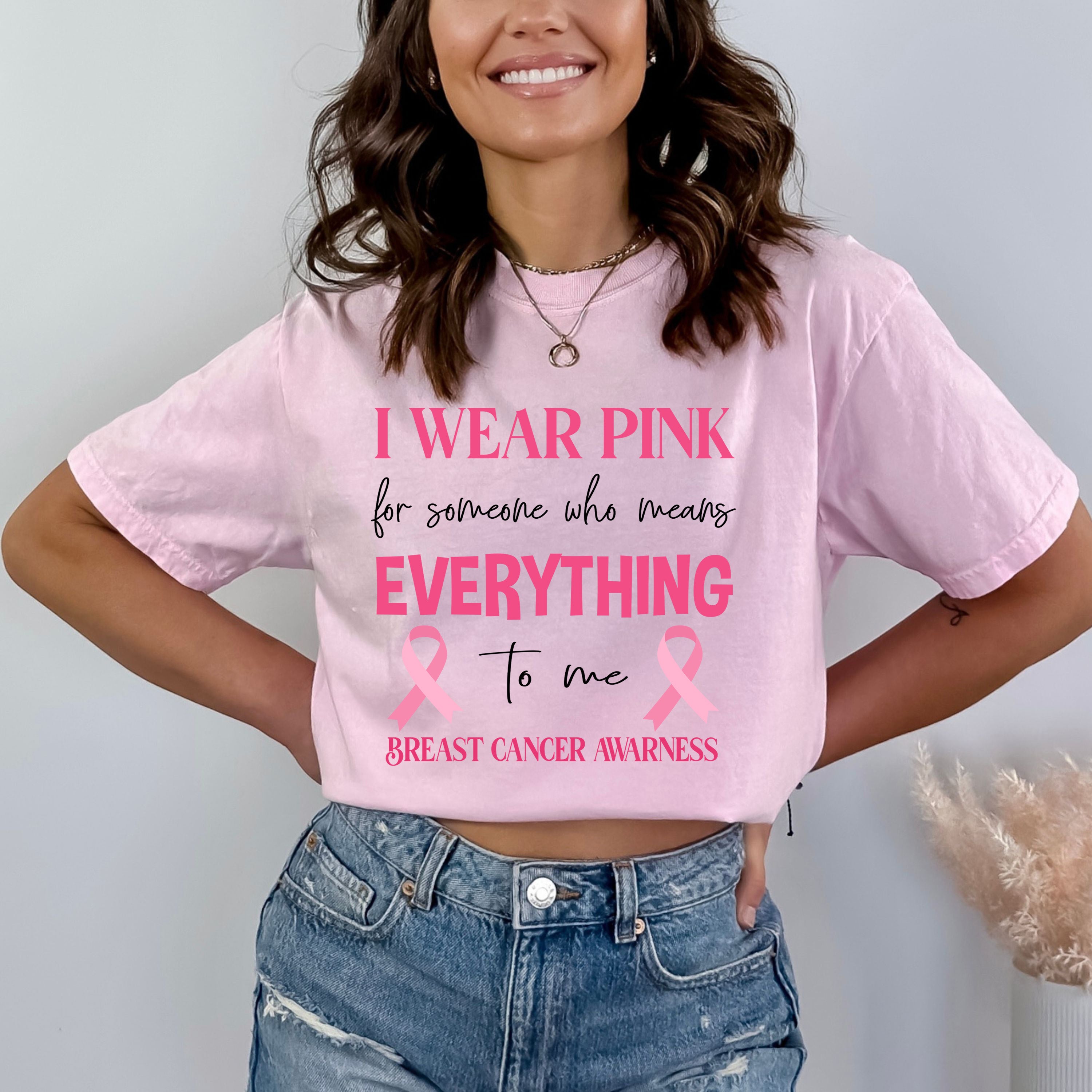 I Wear Pink For Someone - Bella Canvas