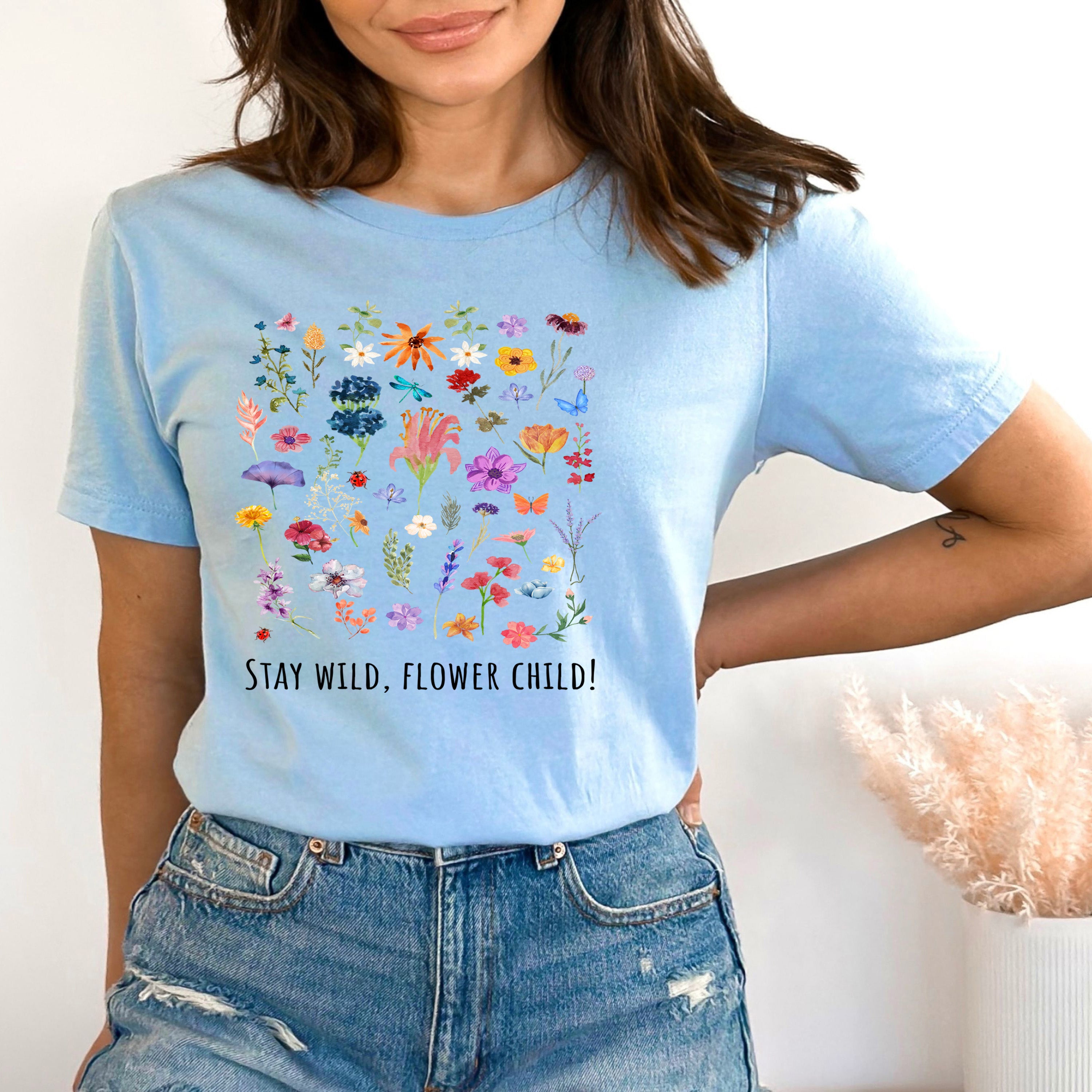 Stay Wild Flower Child - Bella Canvas