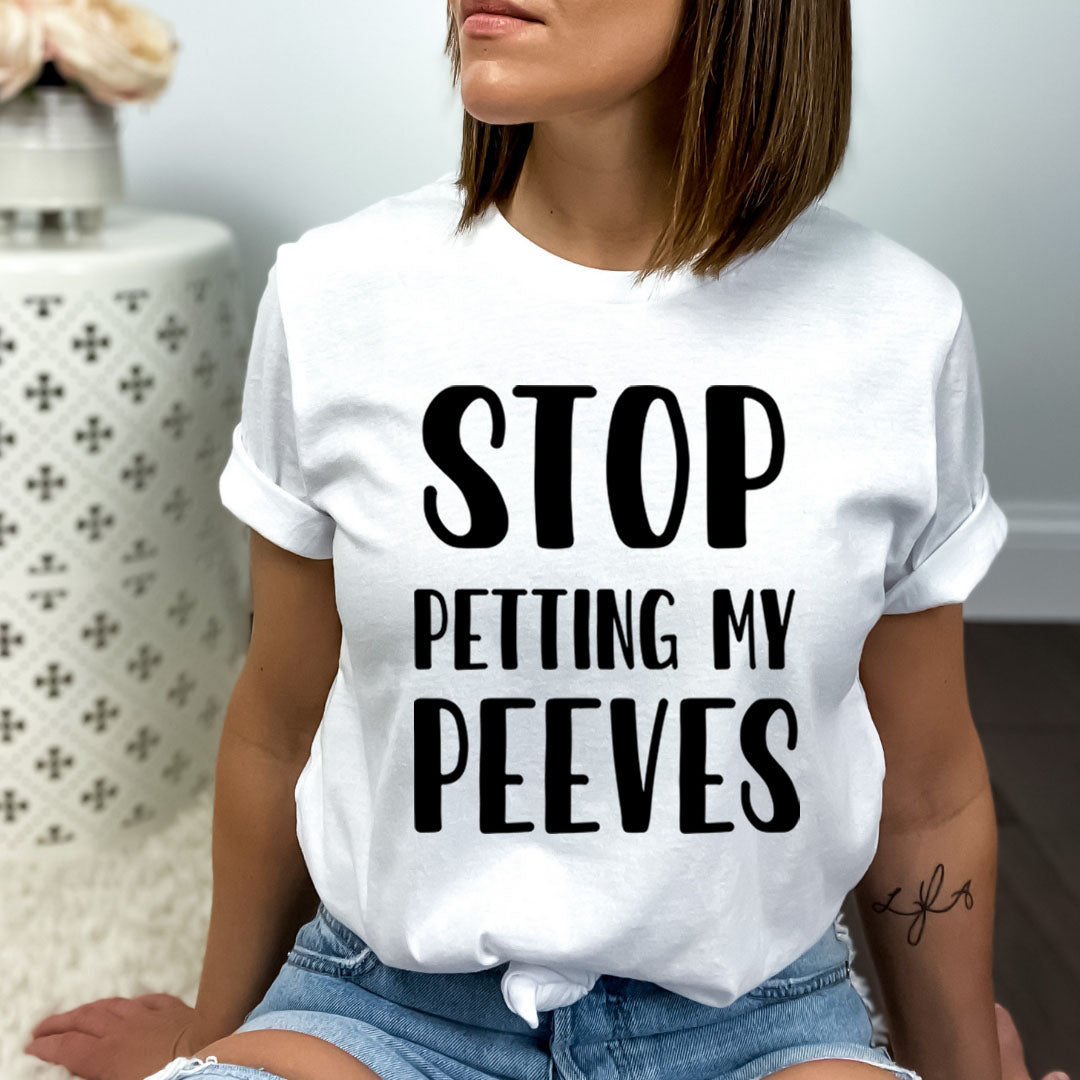 Stop Petting My Peeves - Bella canvas