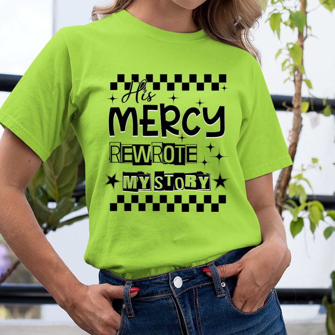 His Mercy Rewrote My Story - Unisex T-Shirt