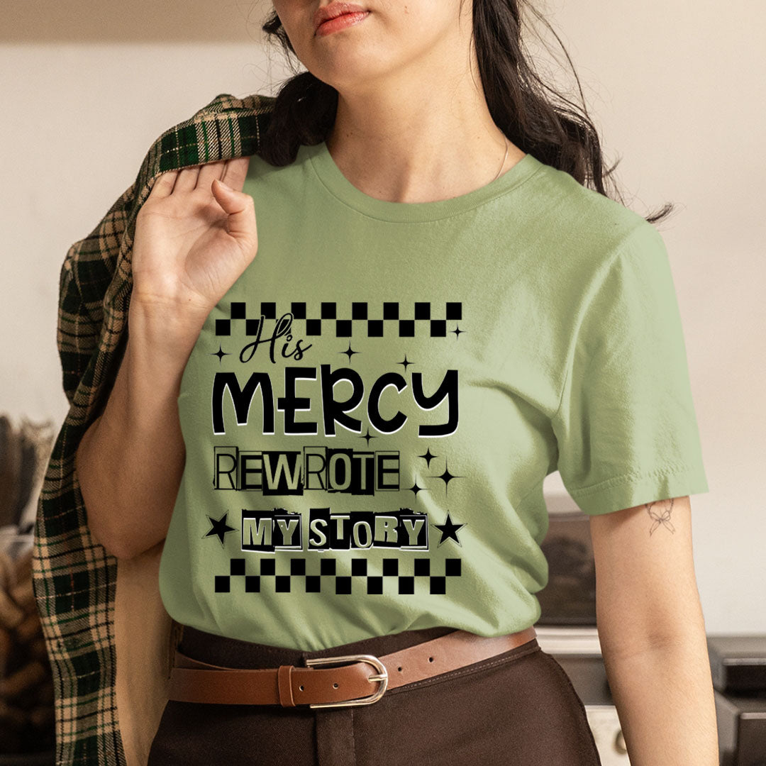 His Mercy Rewrote My Story - Unisex T-Shirt