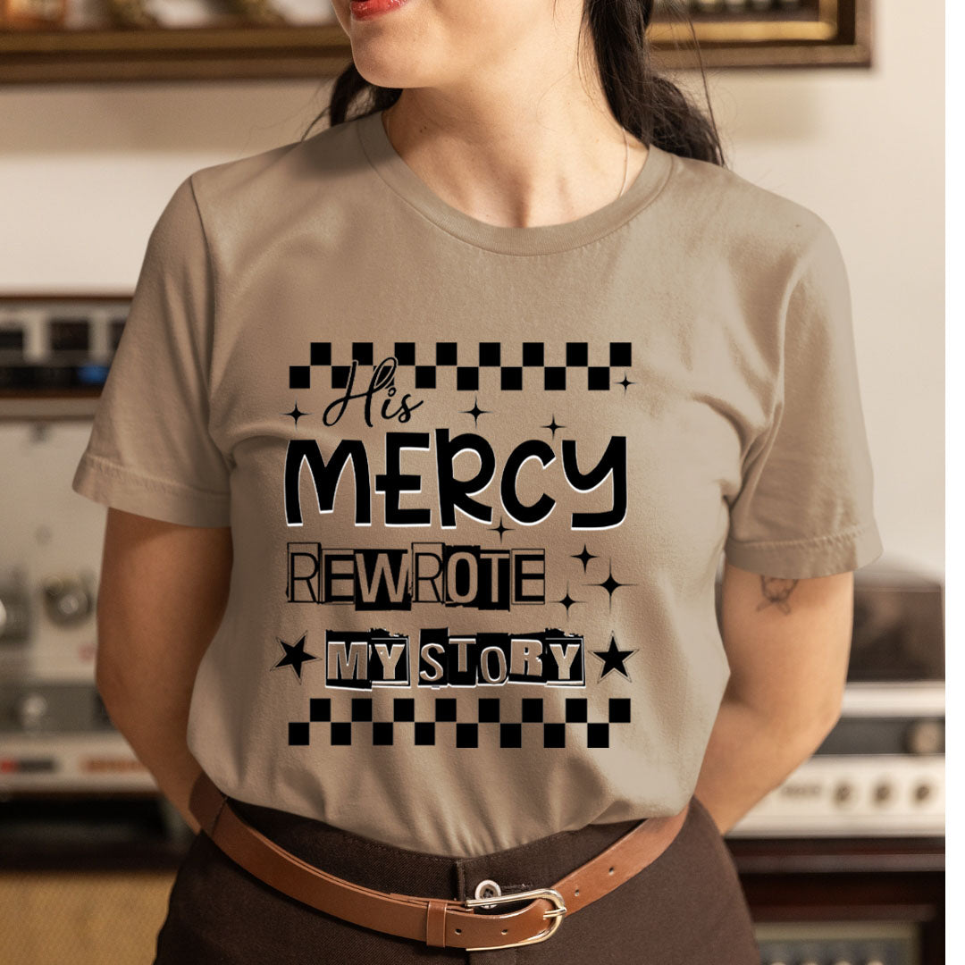His Mercy Rewrote My Story - Unisex T-Shirt