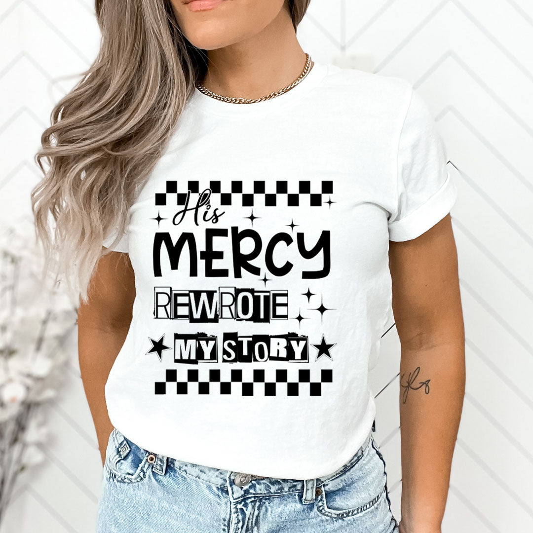 His Mercy Rewrote My Story - Unisex T-Shirt