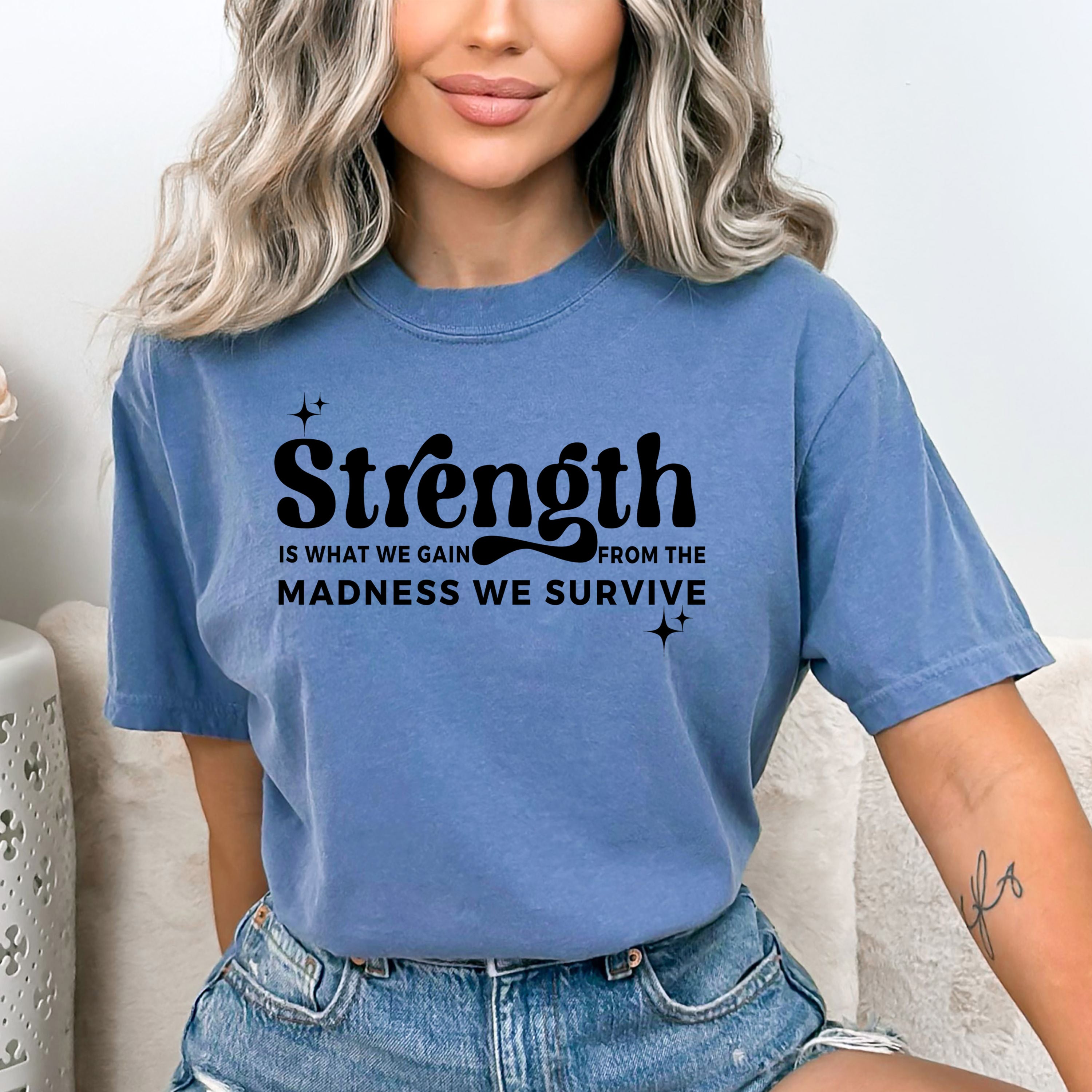 Strength Is What We Gain  - Bella Canvas