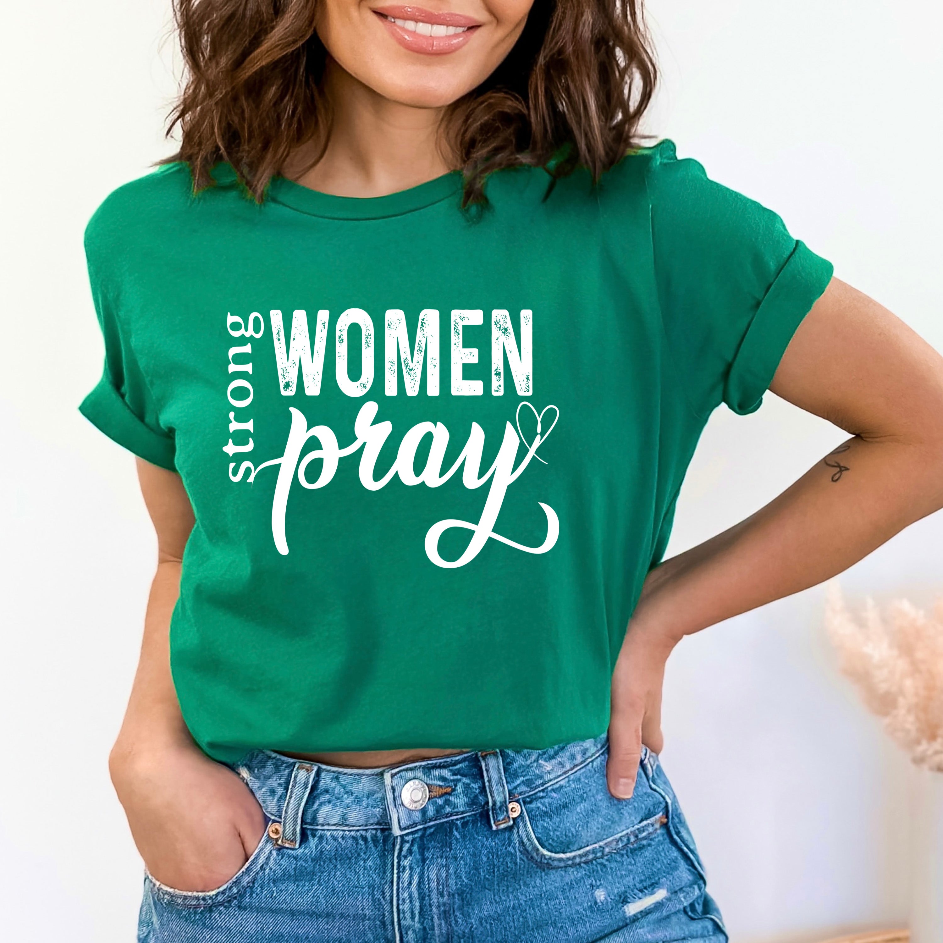 Strong Women Pray - Bella canvas