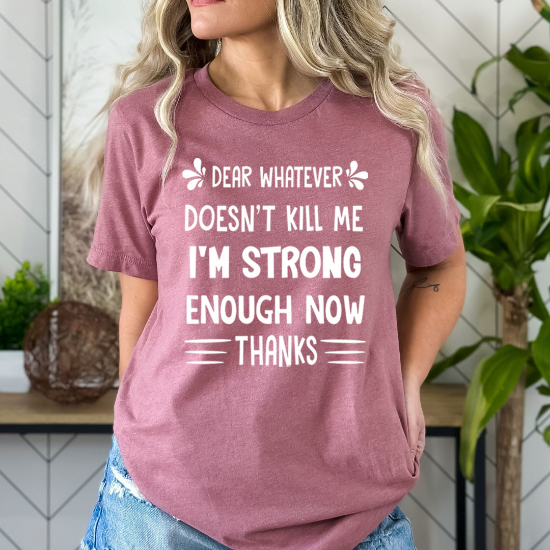 I'm Strong Enough Now - Bella canvas