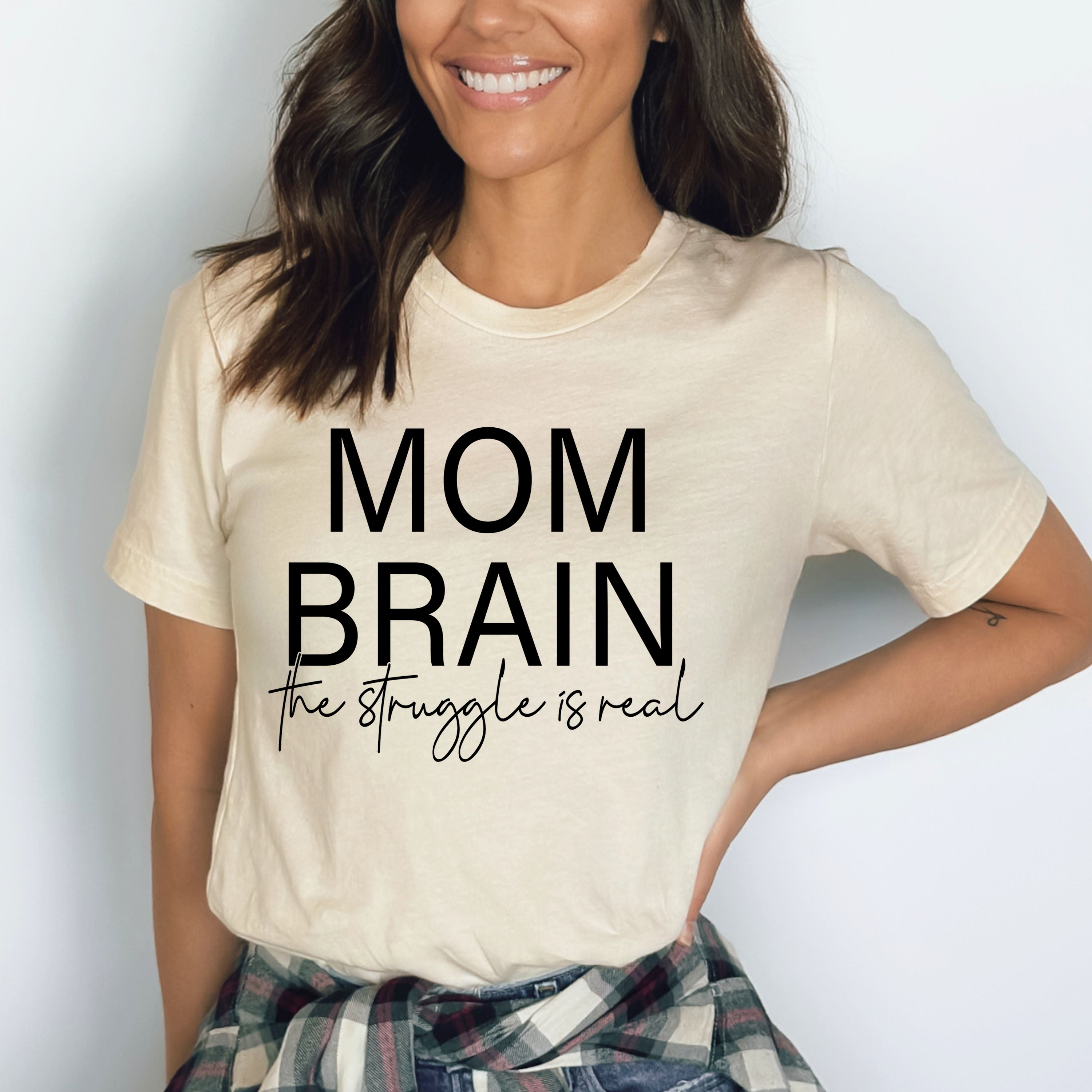 Mom Brain - Bella Canvas