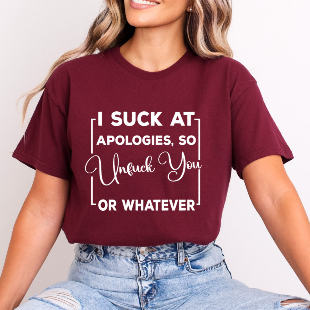 I Suck At Apologies - Bella Canvas