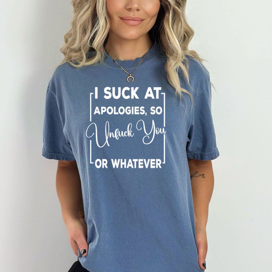 I Suck At Apologies - Bella Canvas