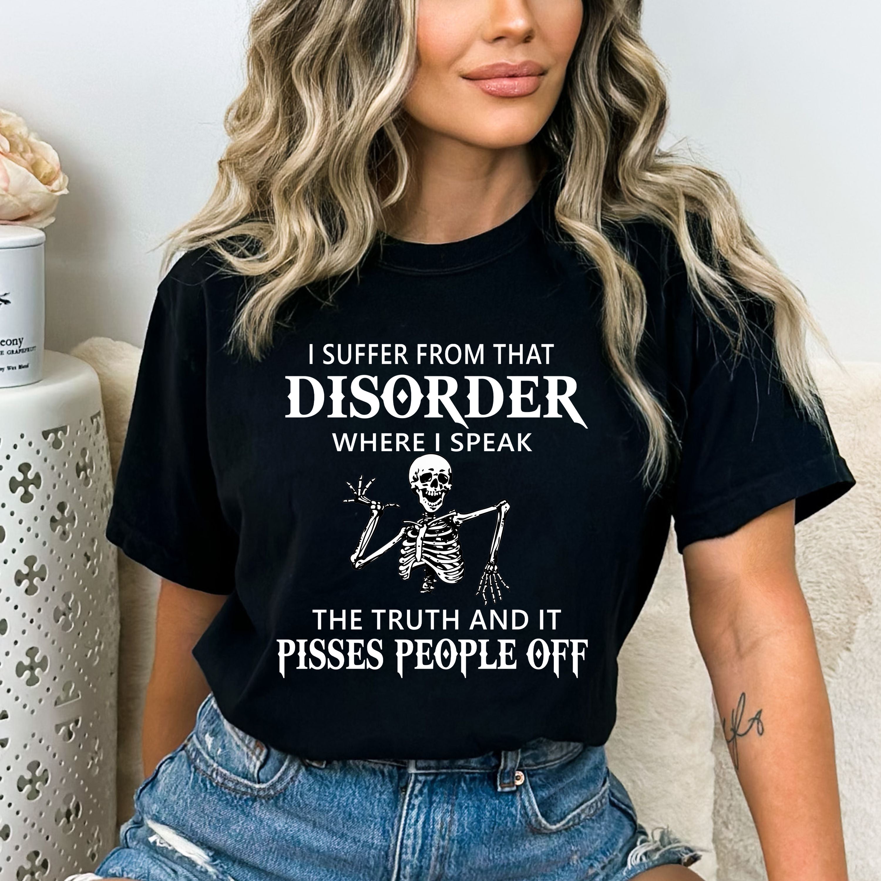 I Suffer From That Disorder - Bella Canvas
