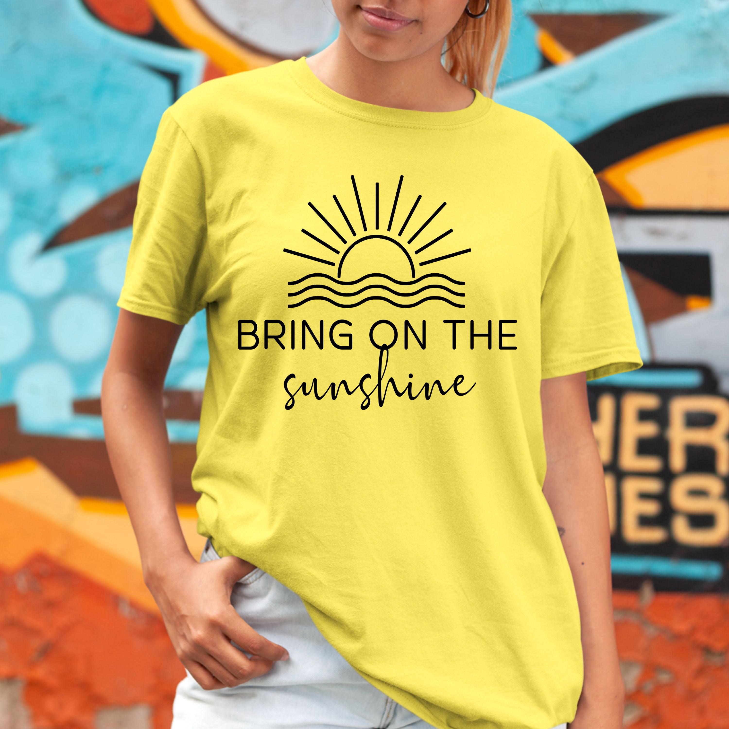 Bring On The Sunshine- BELLA CANVAS T-SHIRT