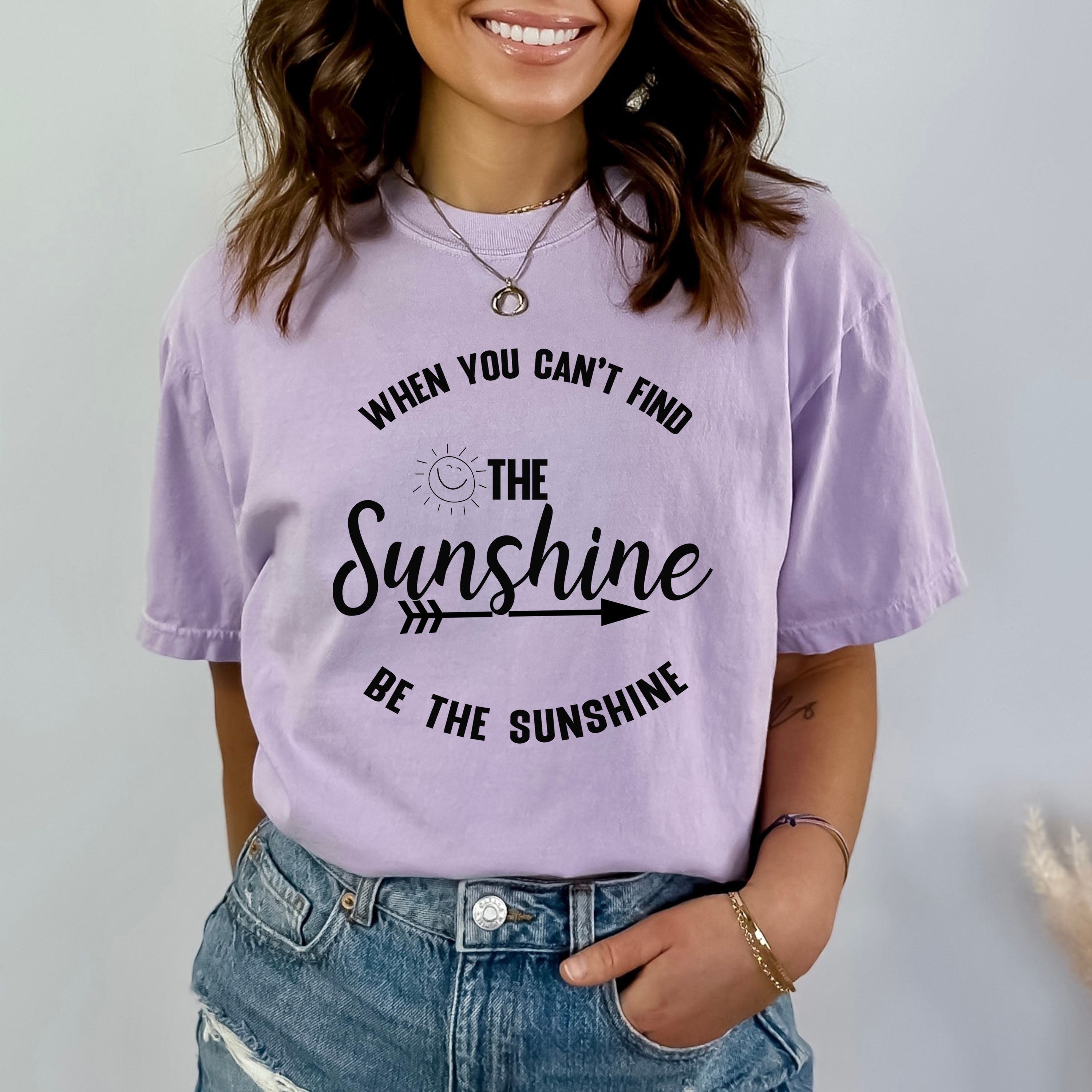 When You Can't Find The Sunshine  - Bella Canvas T-Shirt