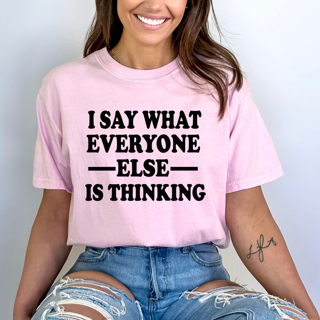 Everyone Else Is Thinking - Bella Canvas