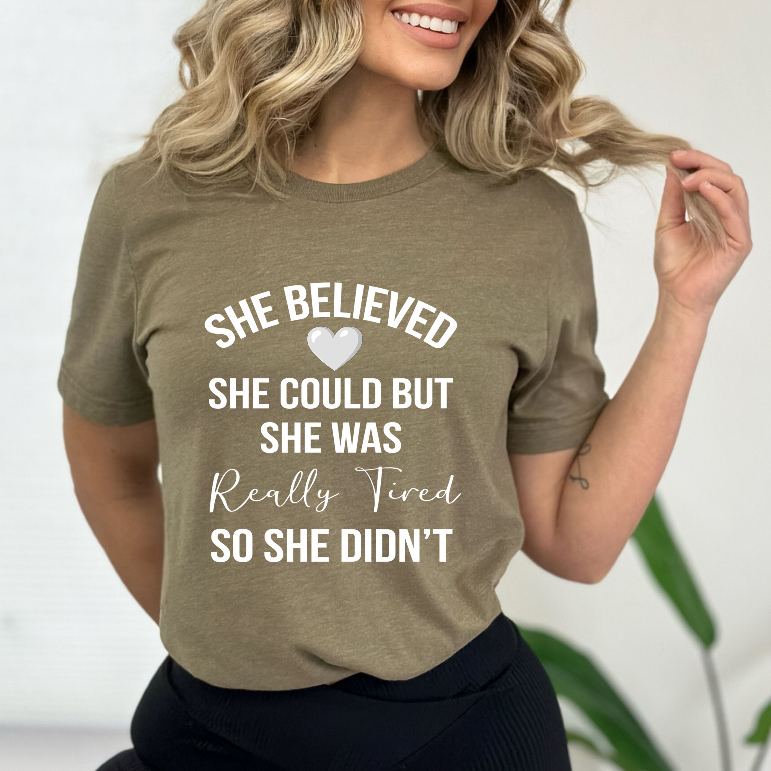 She Was Really Tired- Bella Canvas T-Shirt