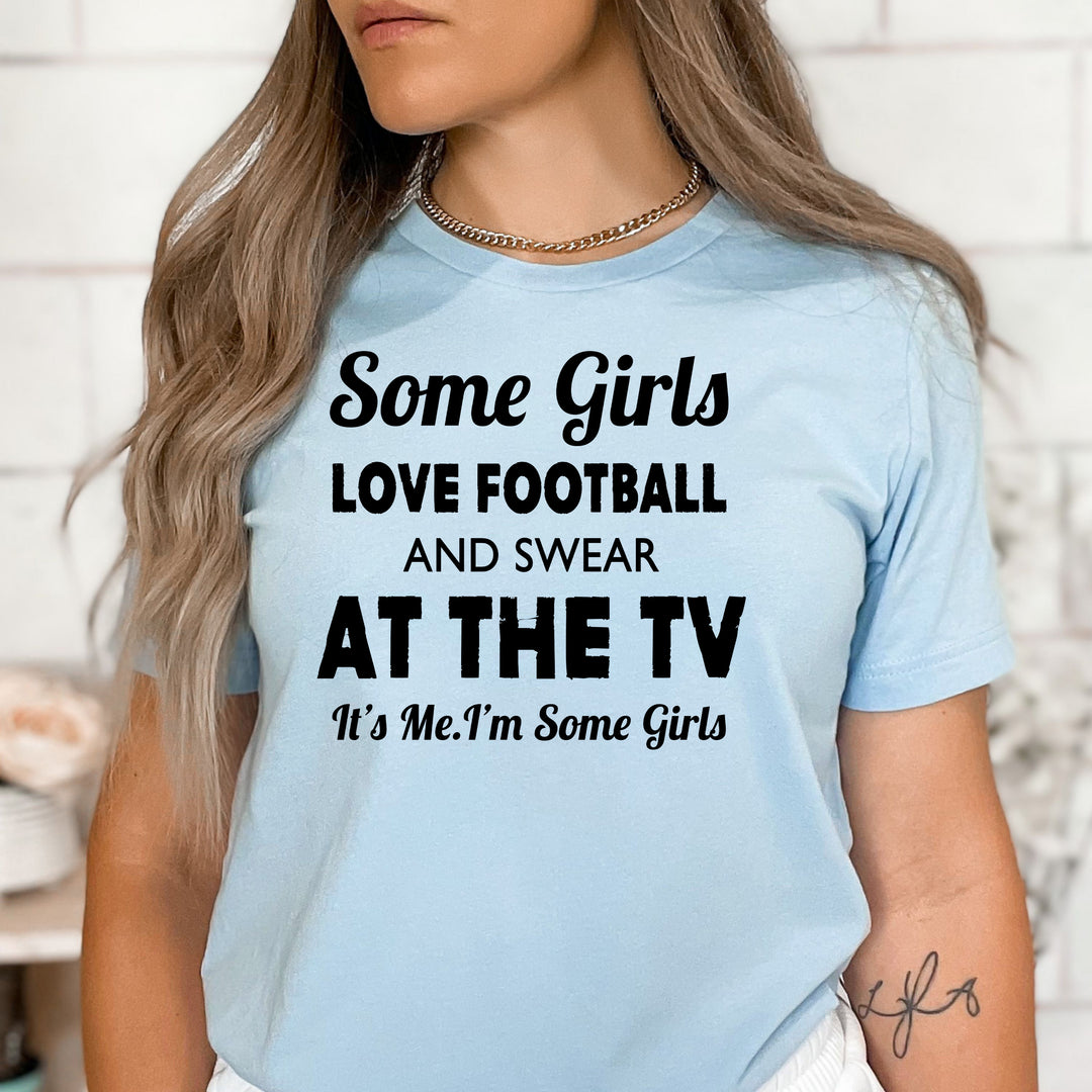 Some Girls Love Football - Bella Canvas