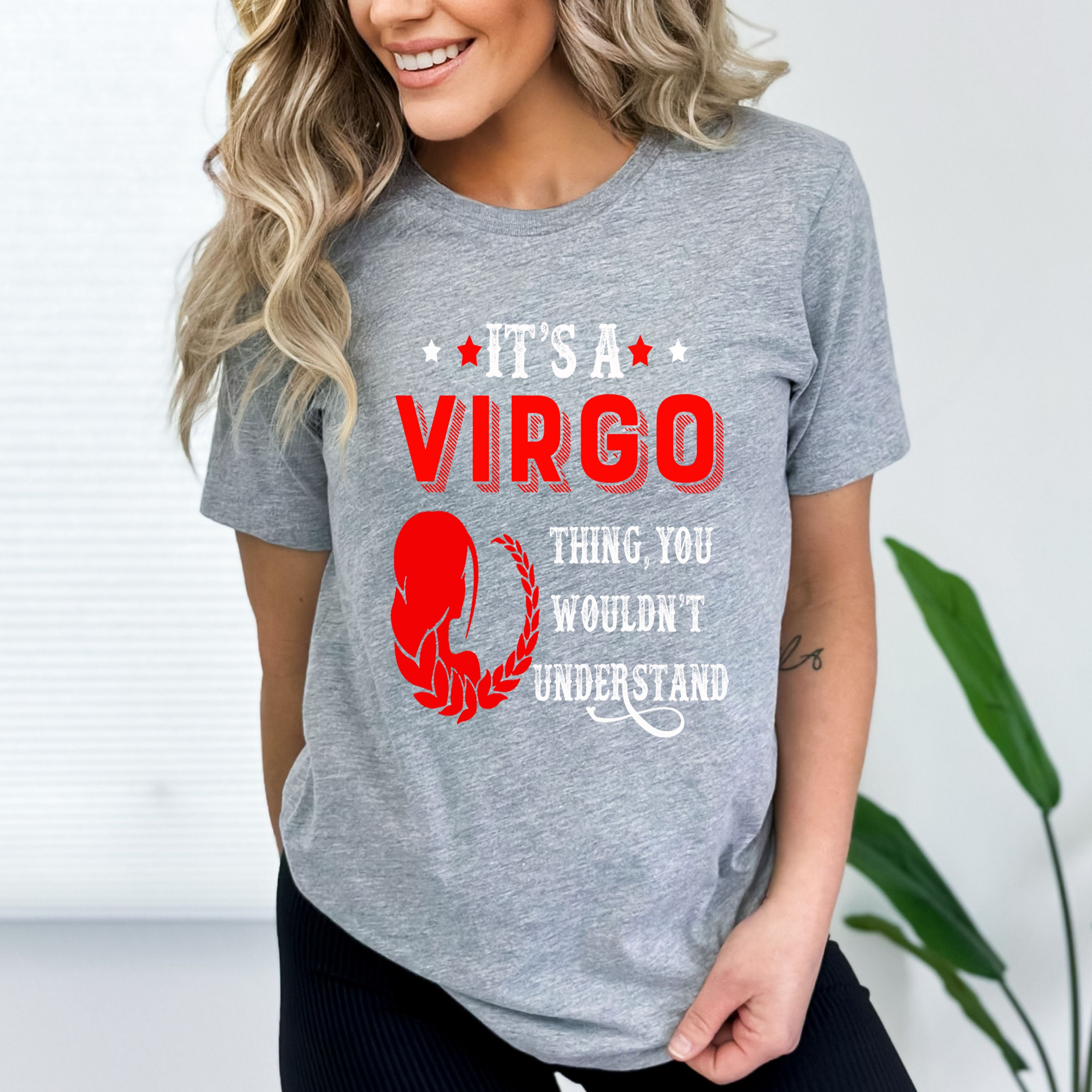 "Its A Virgo Thing, You Wouldn't Understand Zodiac Sign"