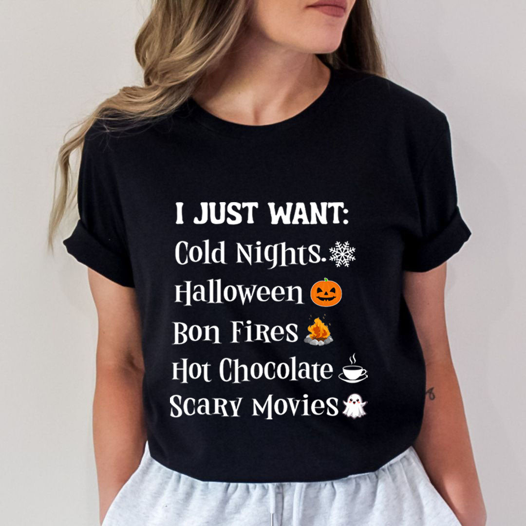 I Just Want Cold Nights Halloween - Unisex T-Shirt