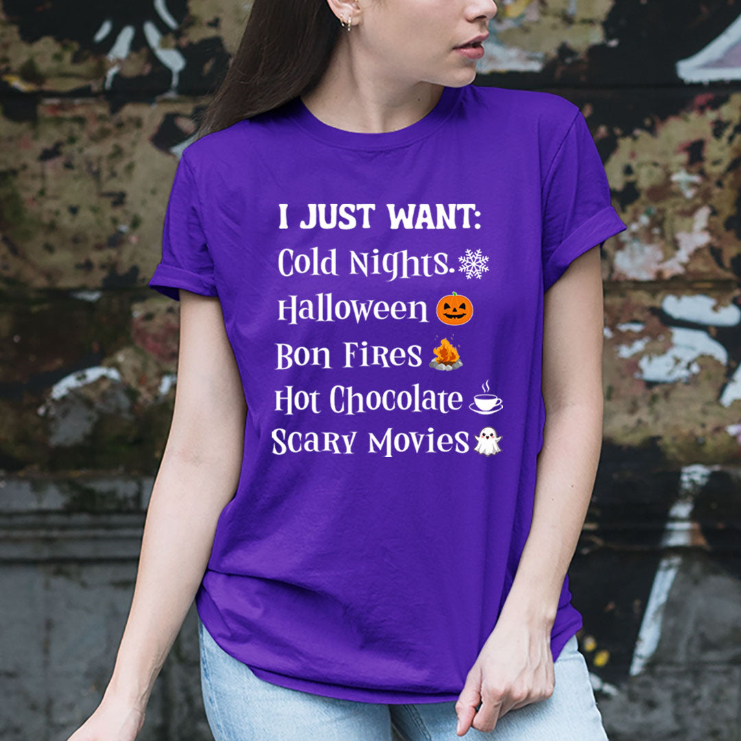 I Just Want Cold Nights Halloween - Unisex T-Shirt