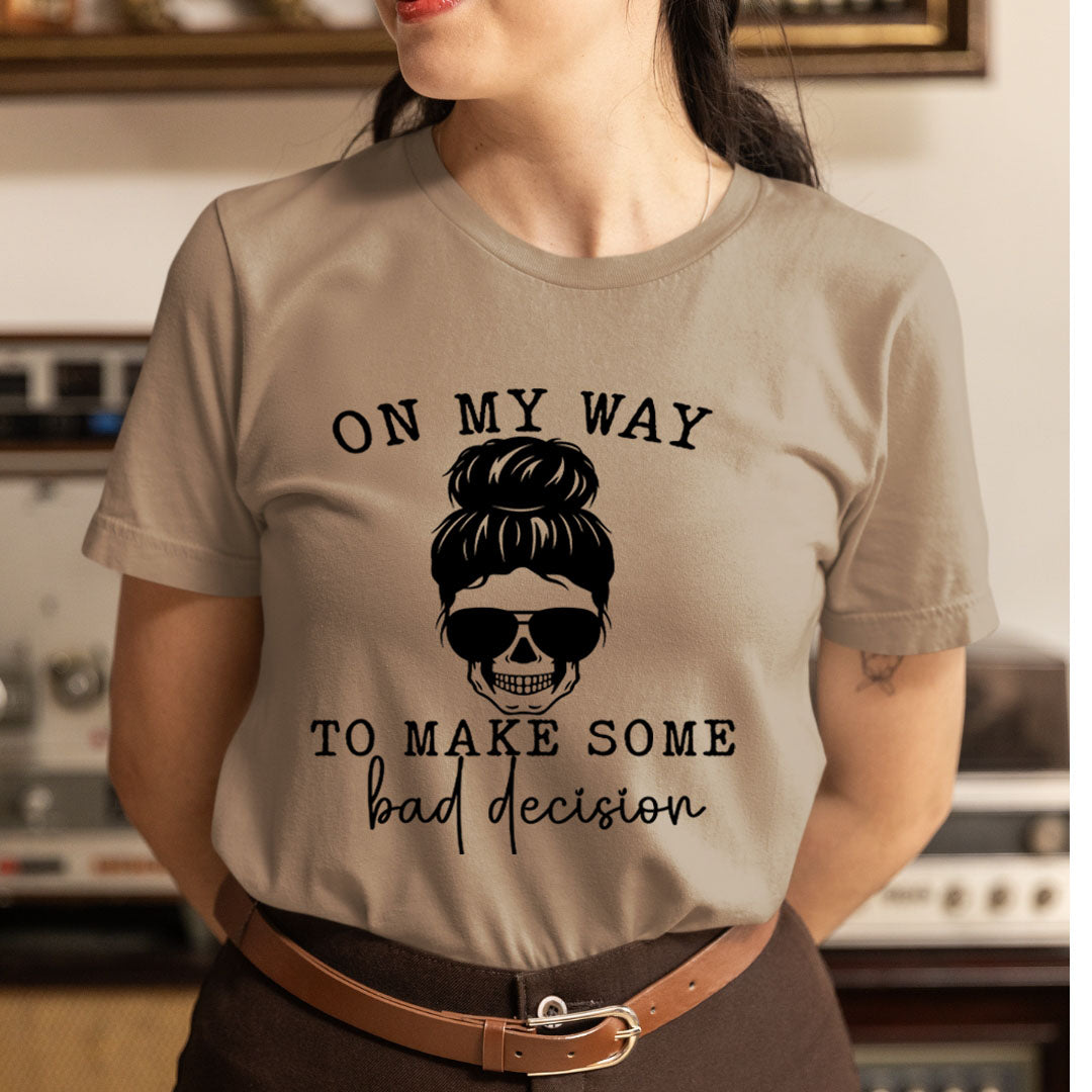 On My Way - Unisex T-Shirt