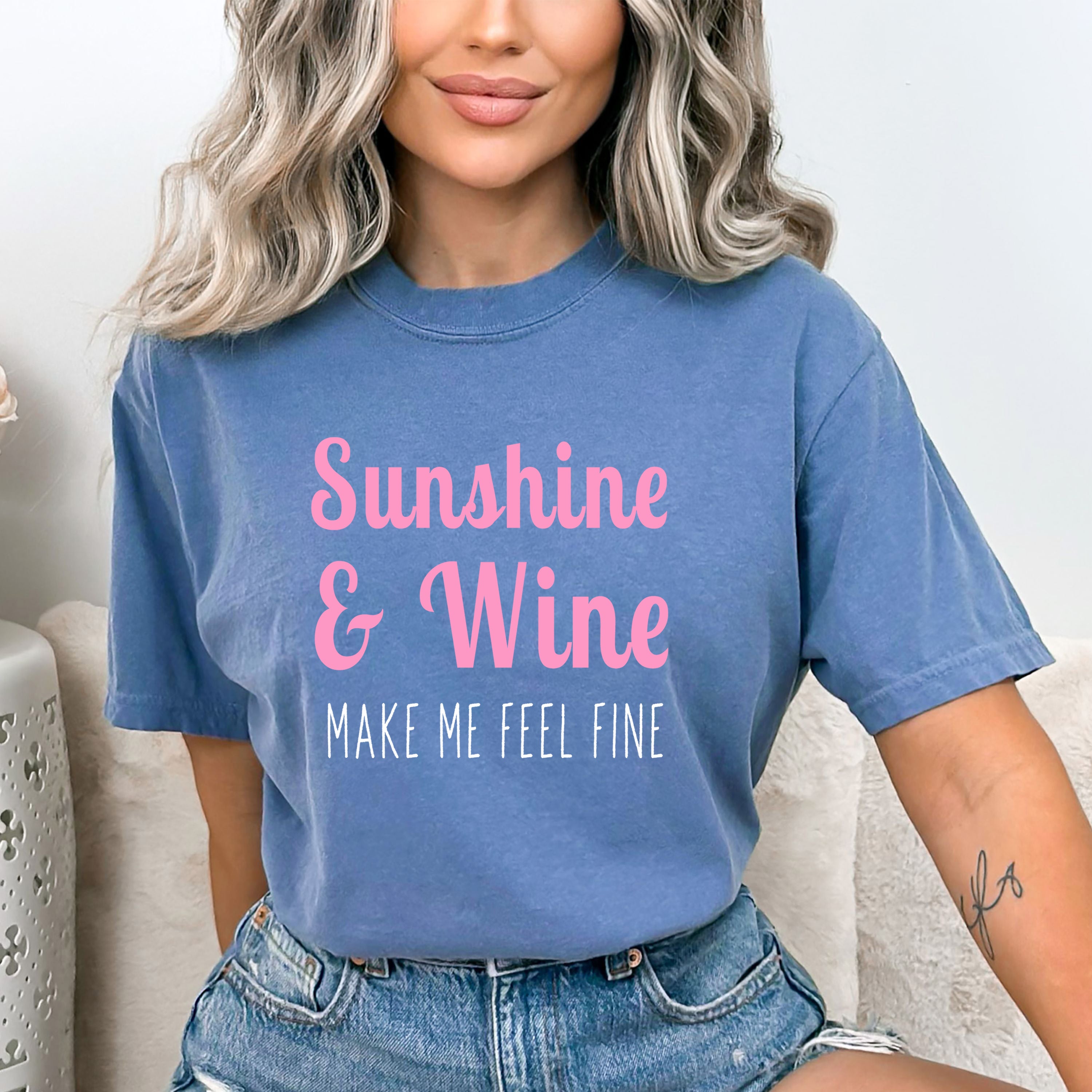 Sunshine And Wine Make Me Feel Fine - Bella canvas