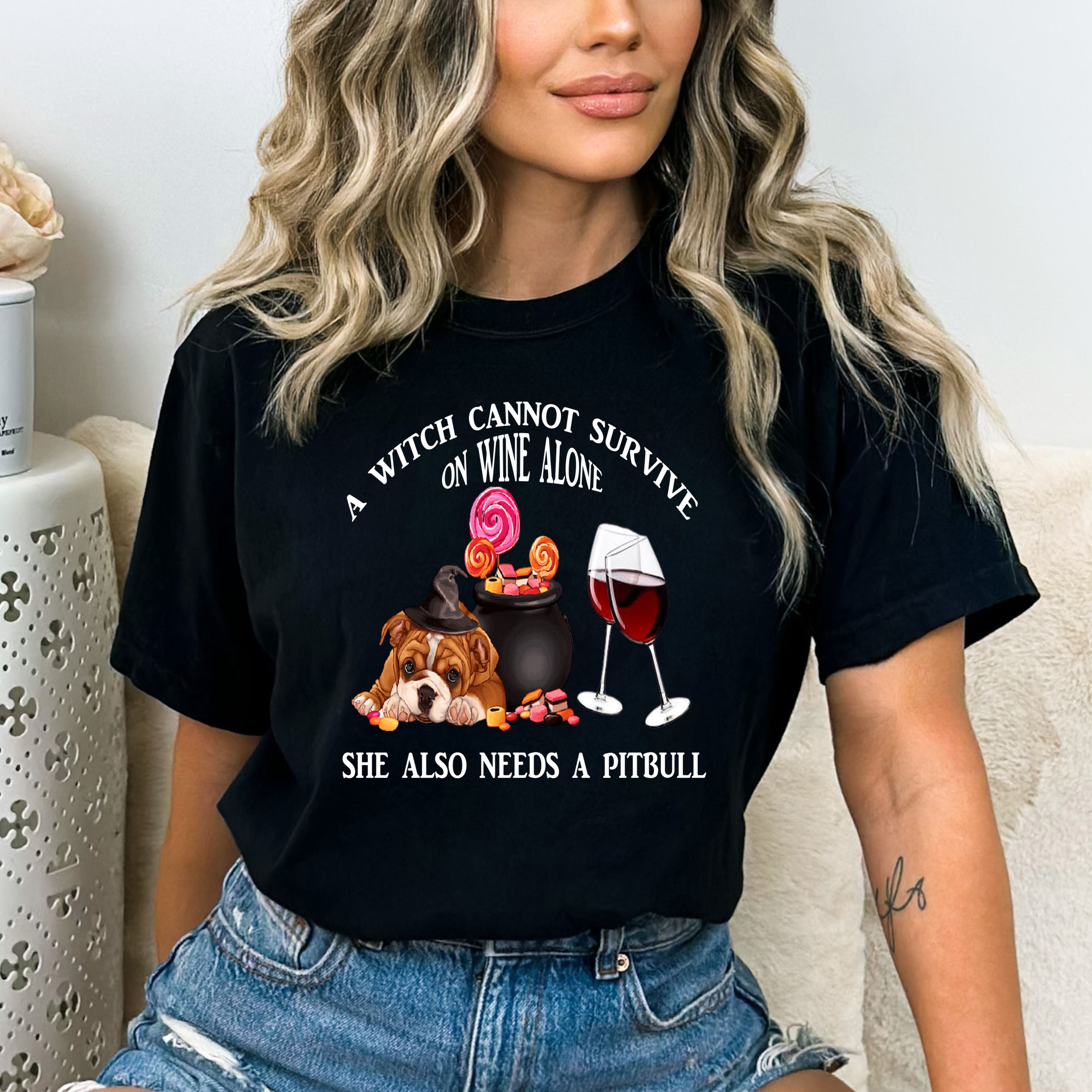 "A WITCH NEEDS WINE AND PITBULL" T-SHIRT.