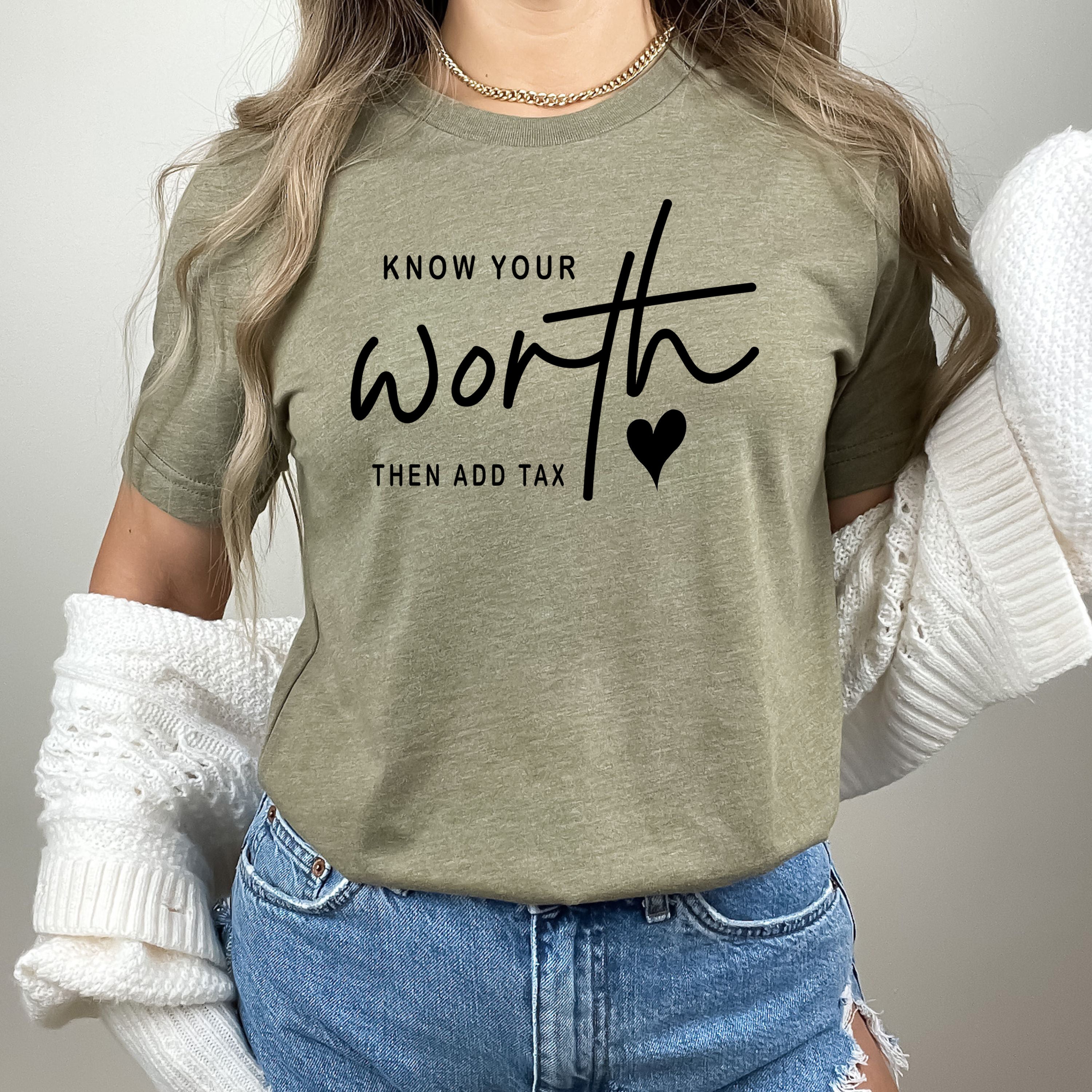 Know Your Worth - Bella Canvas