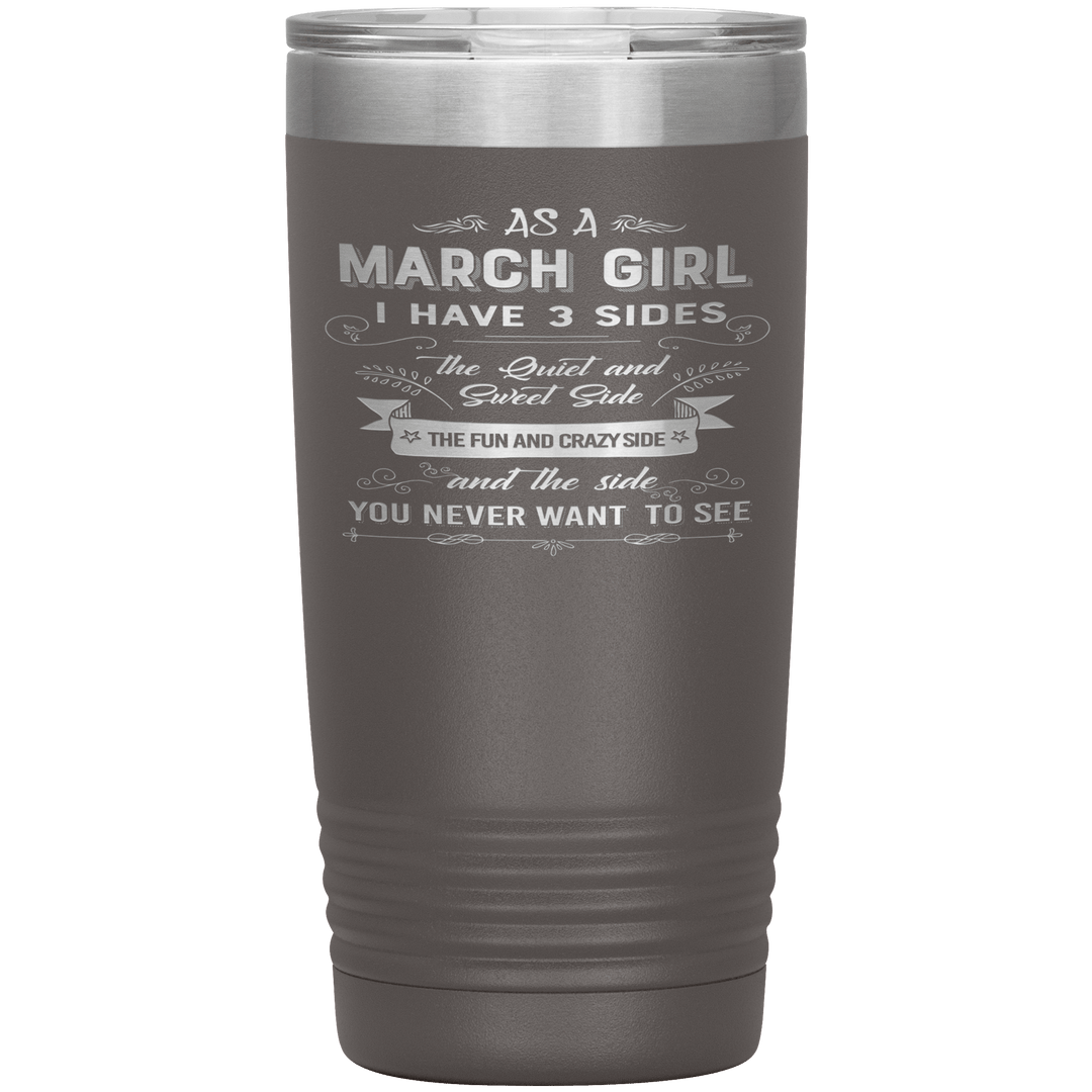 "March Girls 3 sides " Tumbler