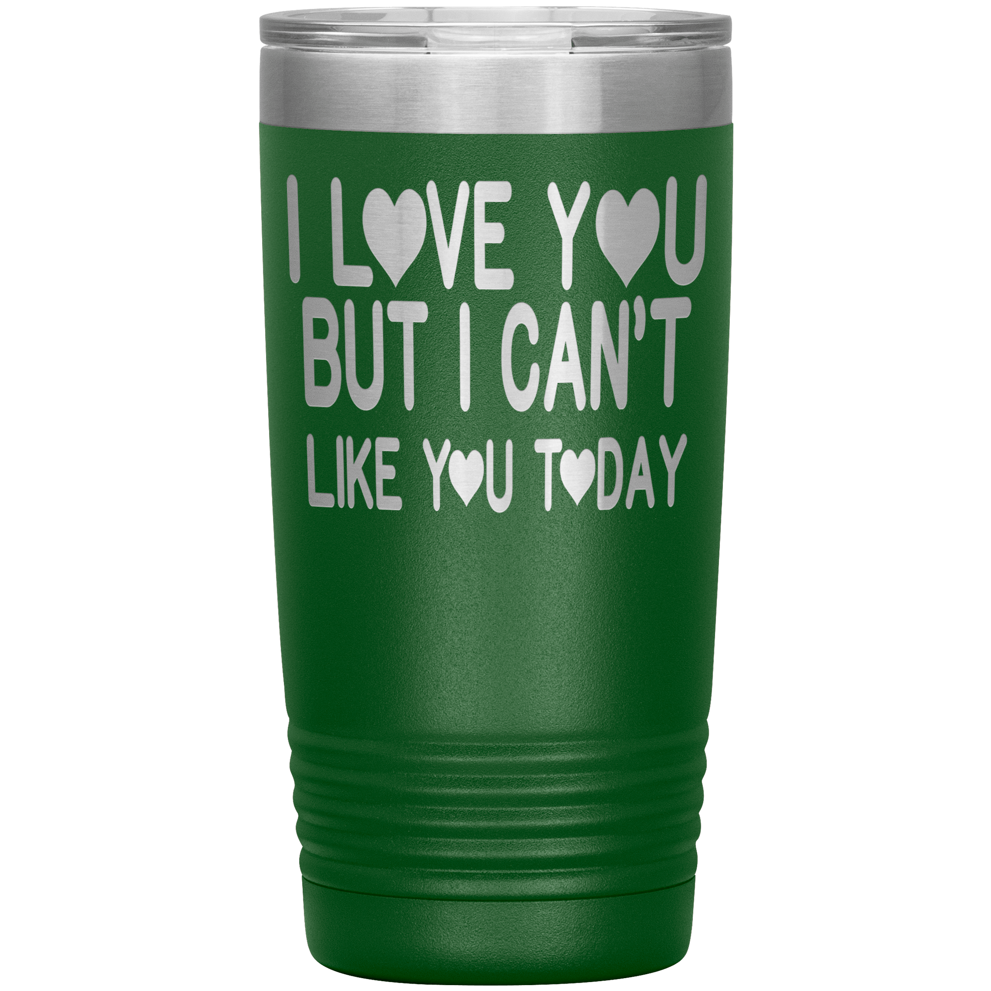 I LOVE YOU BUT I CAN'T LIKE YOU TODAY - TUMBLER