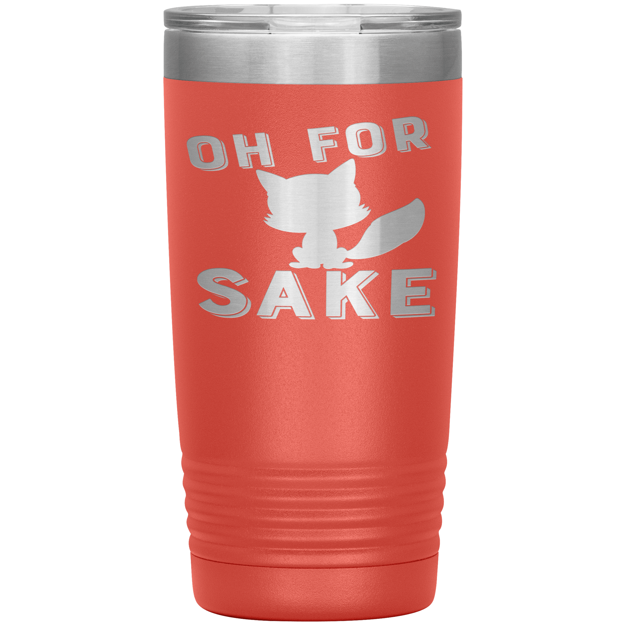 "OH FOR CAT SAKE"TUMBLER