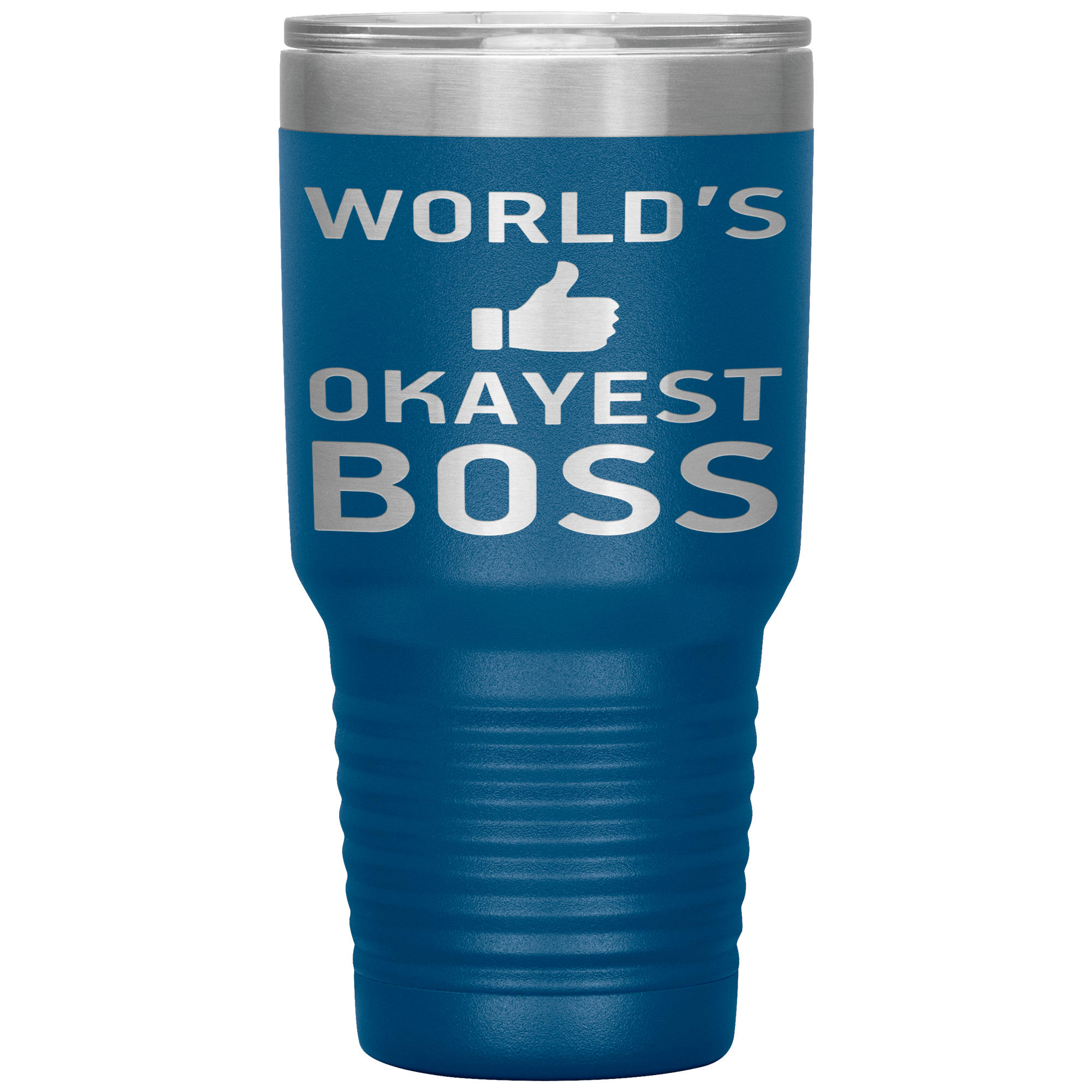 " WORLD'S OKAYEST BOSS " TUMBLER