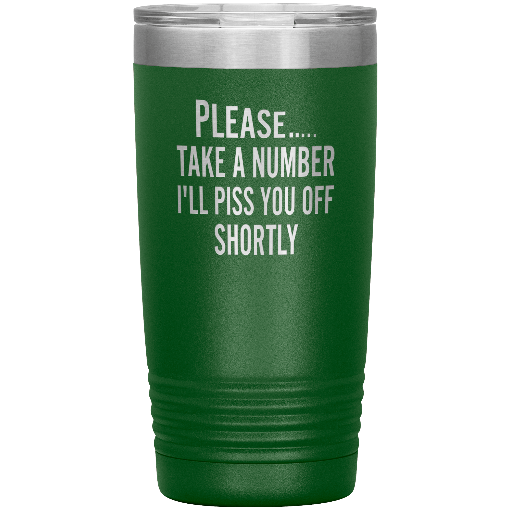 "Please Take A Number" Tumbler