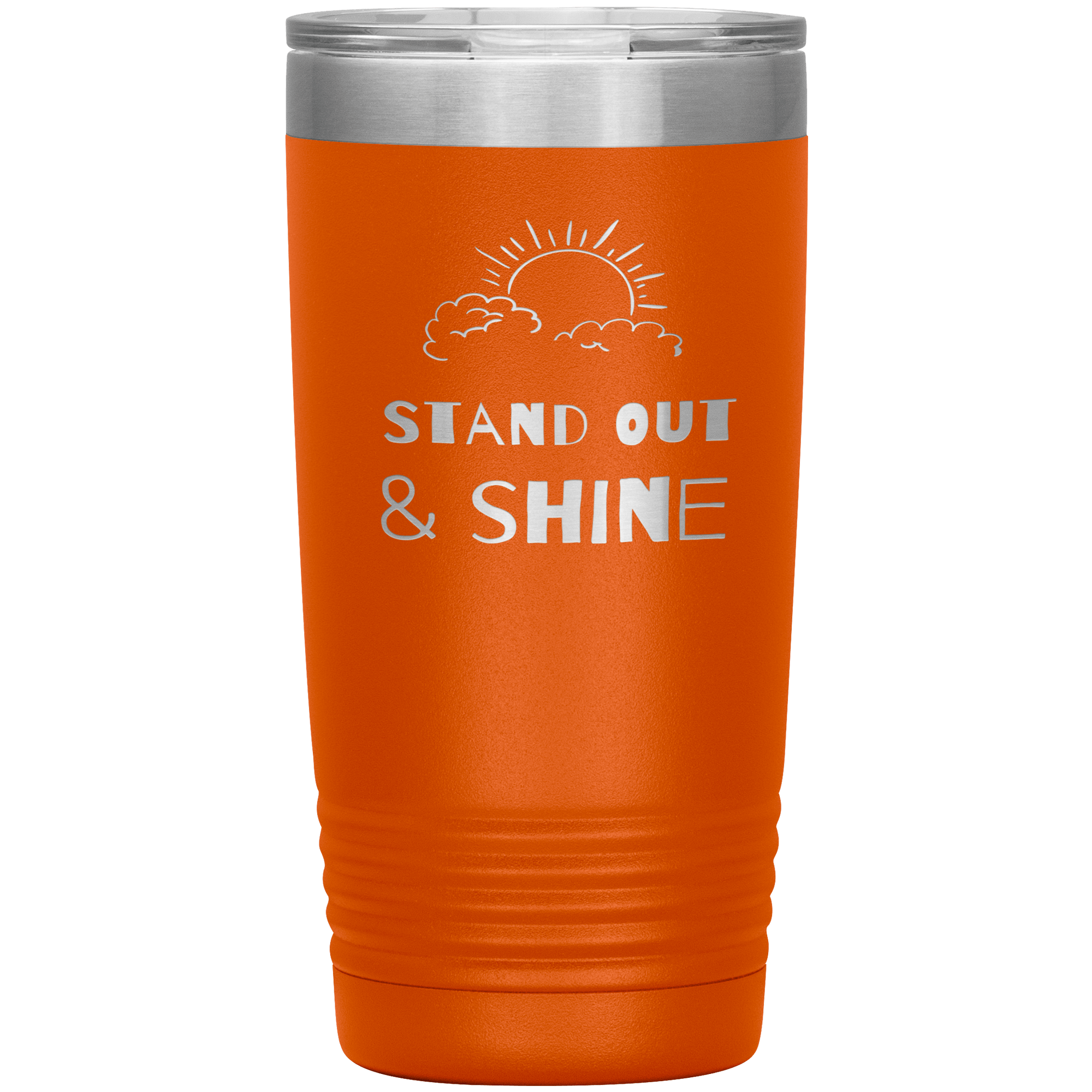 "STAND OUT AND SHINE"Tumbler