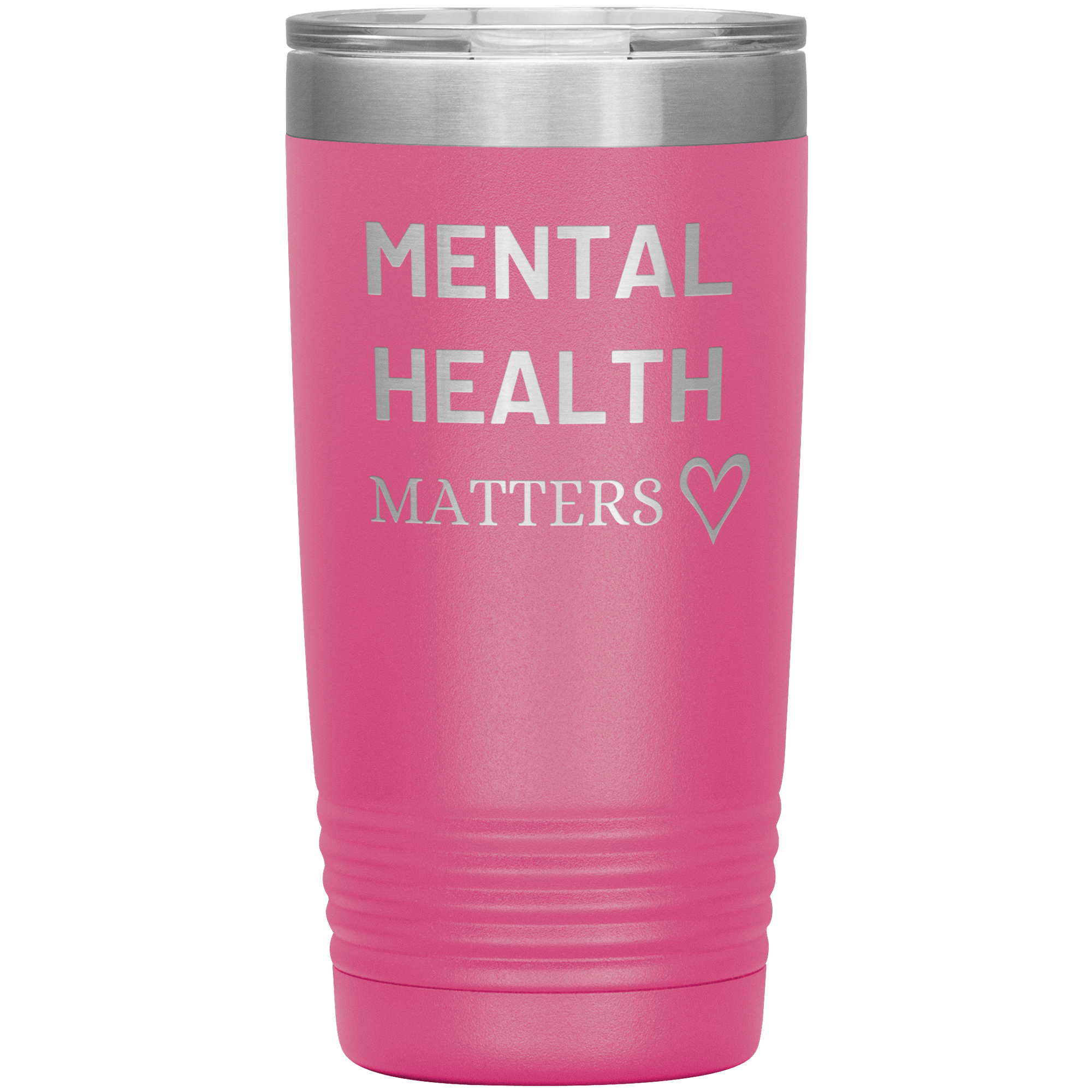 "MENTAL HEALTH MATTERS"Tumbler