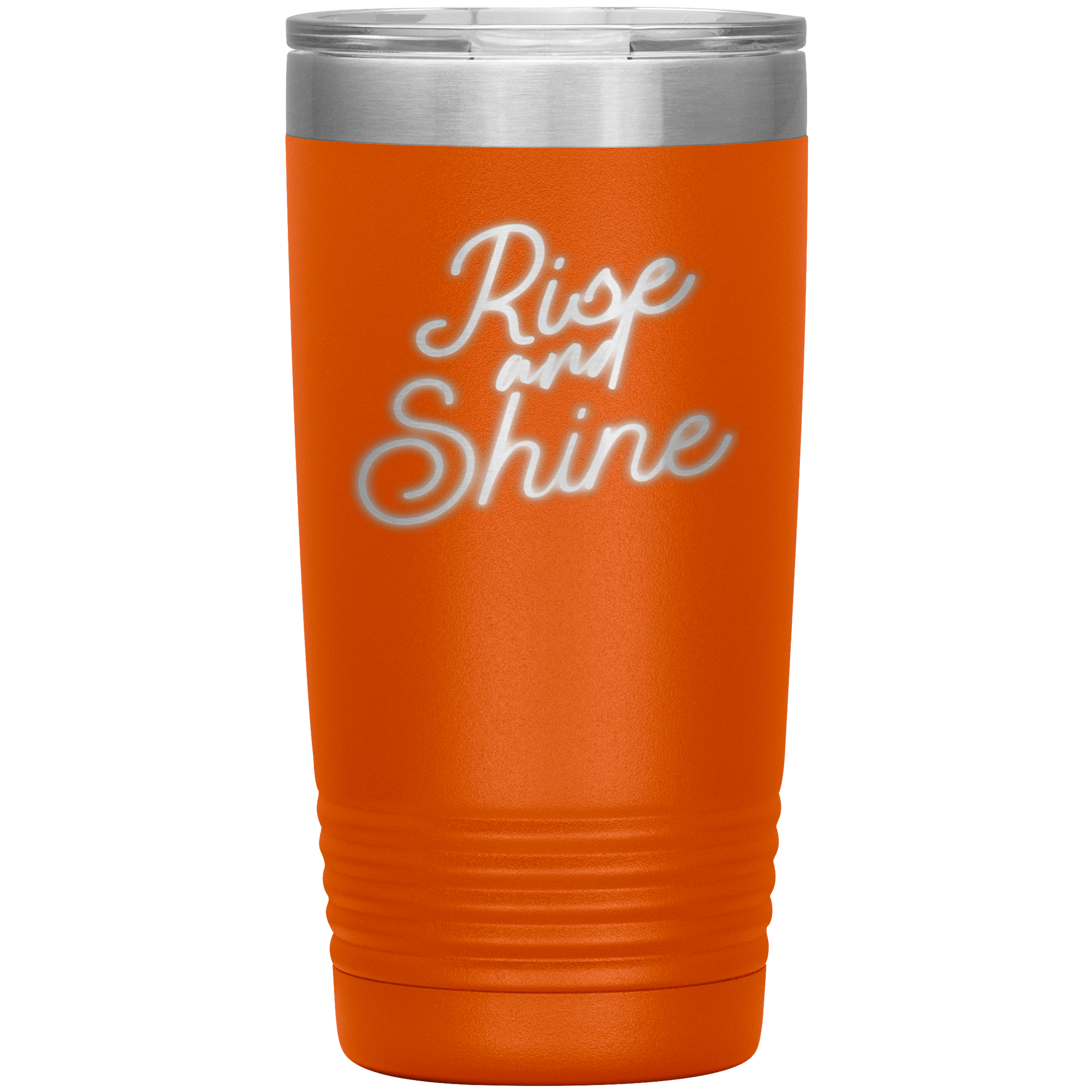 "RISE AND SHINE"Tumbler