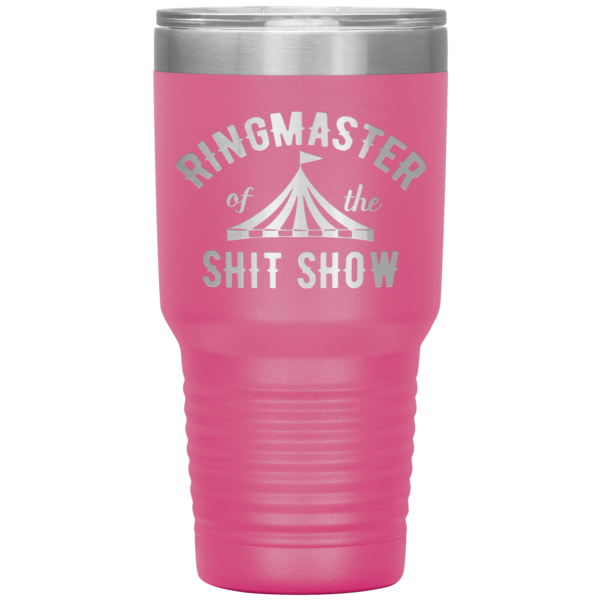 " RING MASTER OF THE SHIT SHOW" TUMBLER