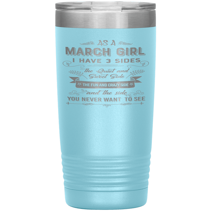 "March Girls 3 sides " Tumbler