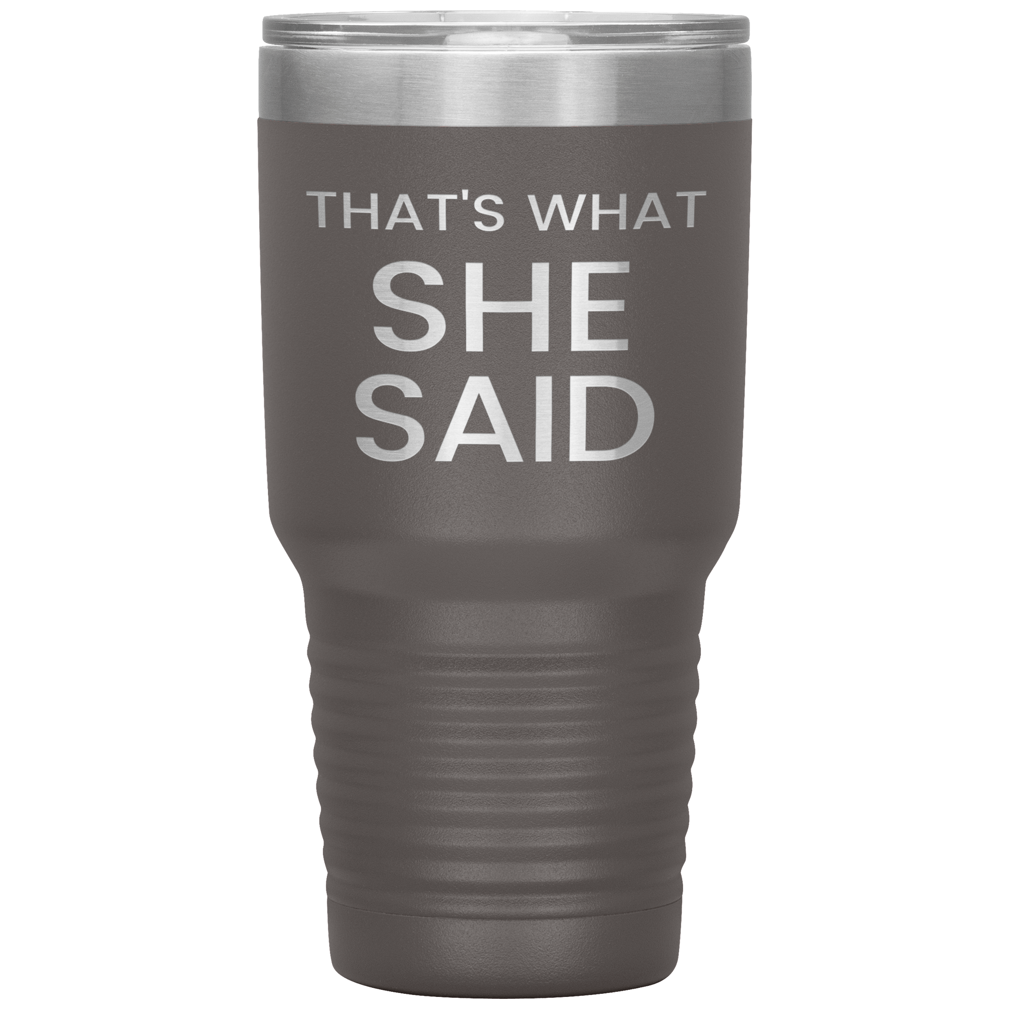 "That's What She Said" Tumbler