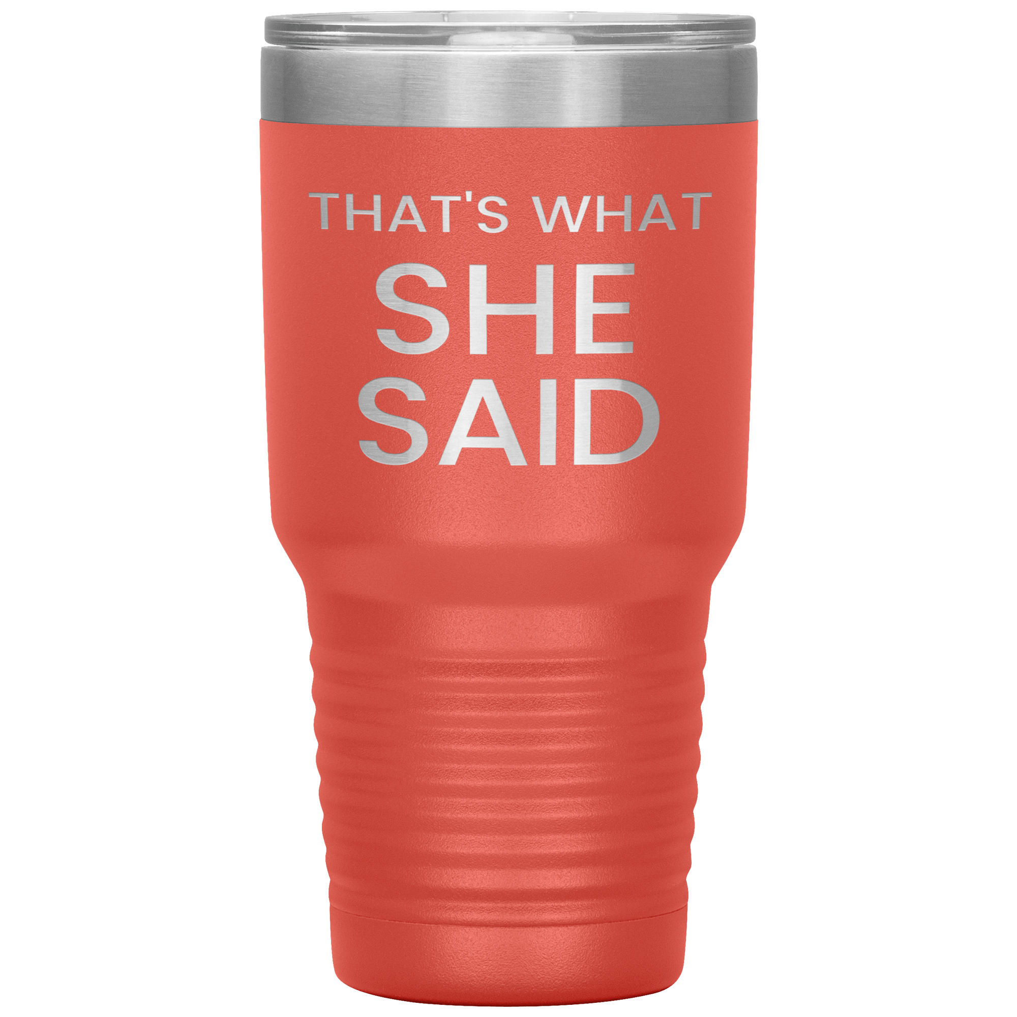 "That's What She Said" Tumbler