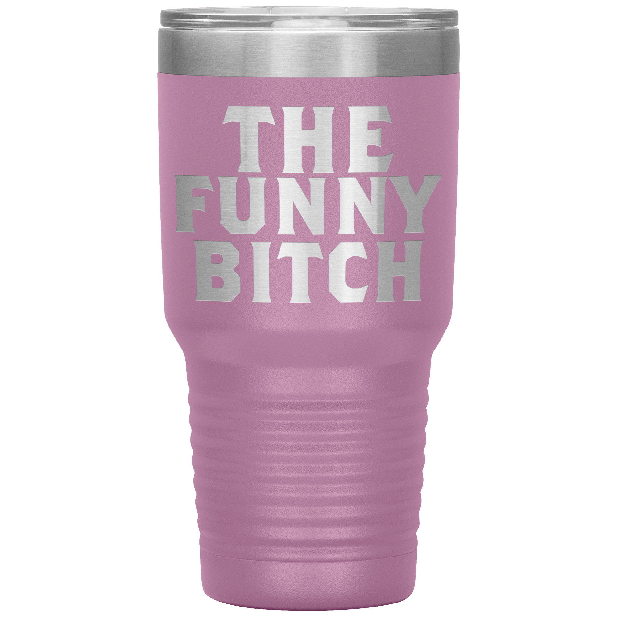 " THE FUNNY BITCH " TUMBLER