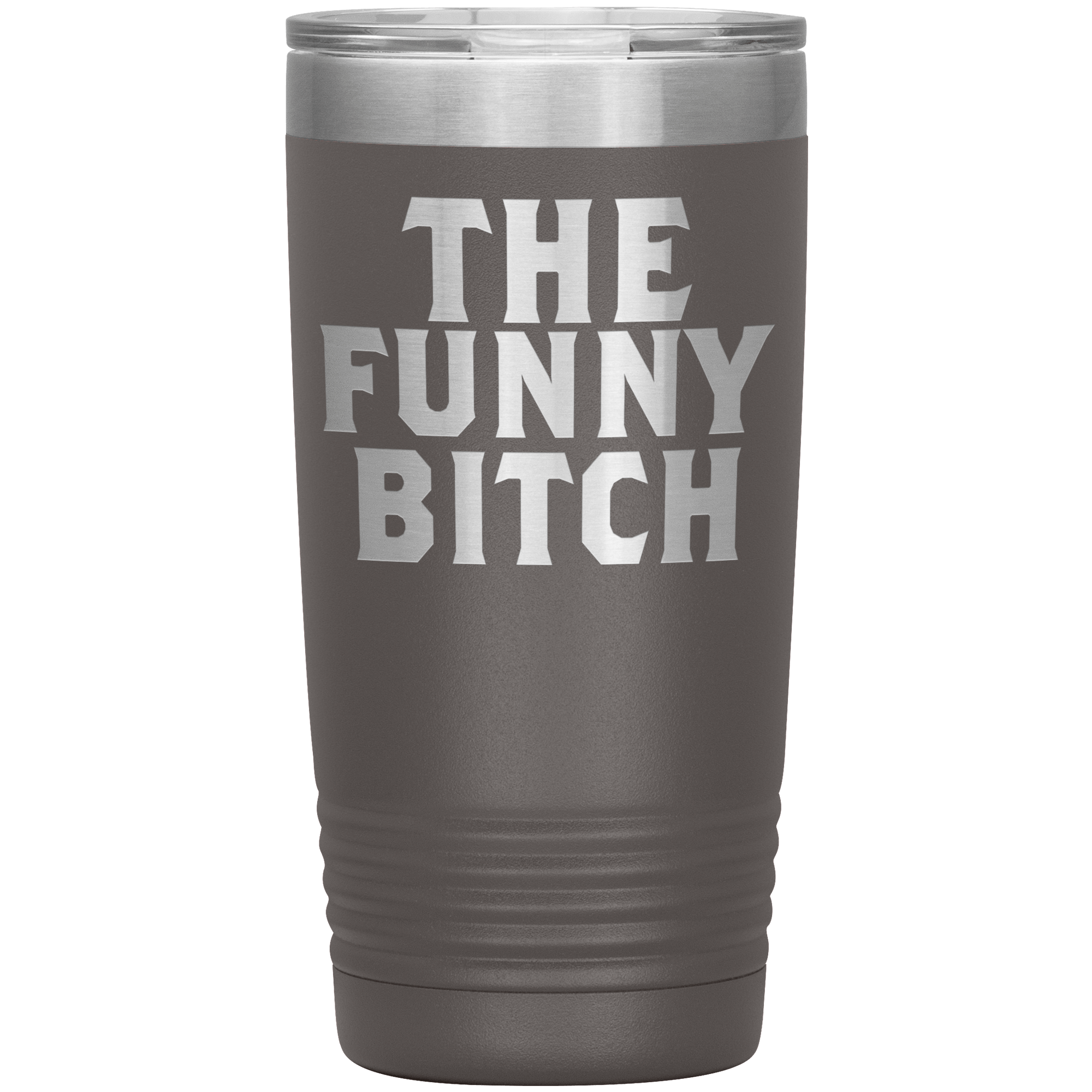 " THE FUNNY BITCH " TUMBLER