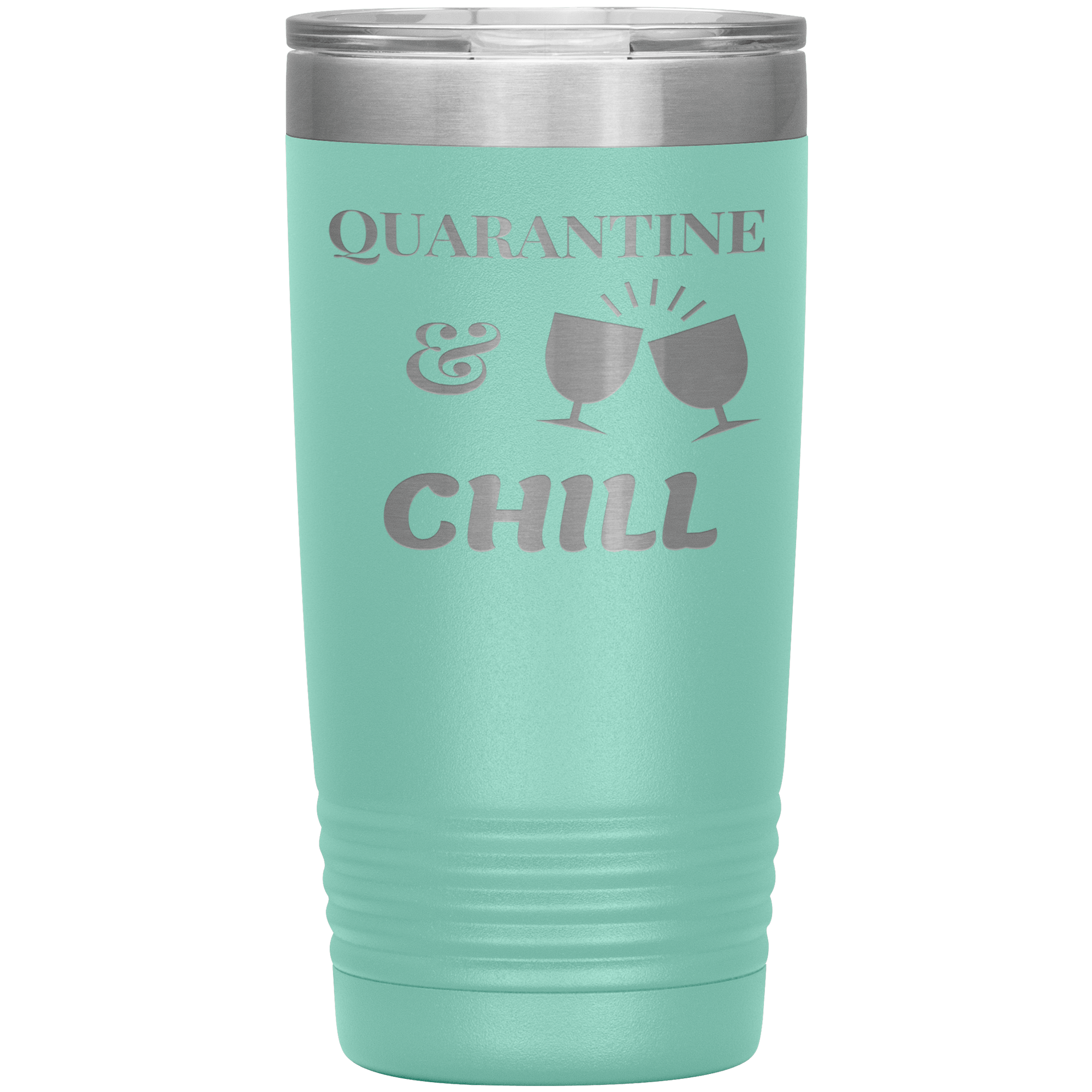 "QUARANTINE & CHILL"TUMBLER