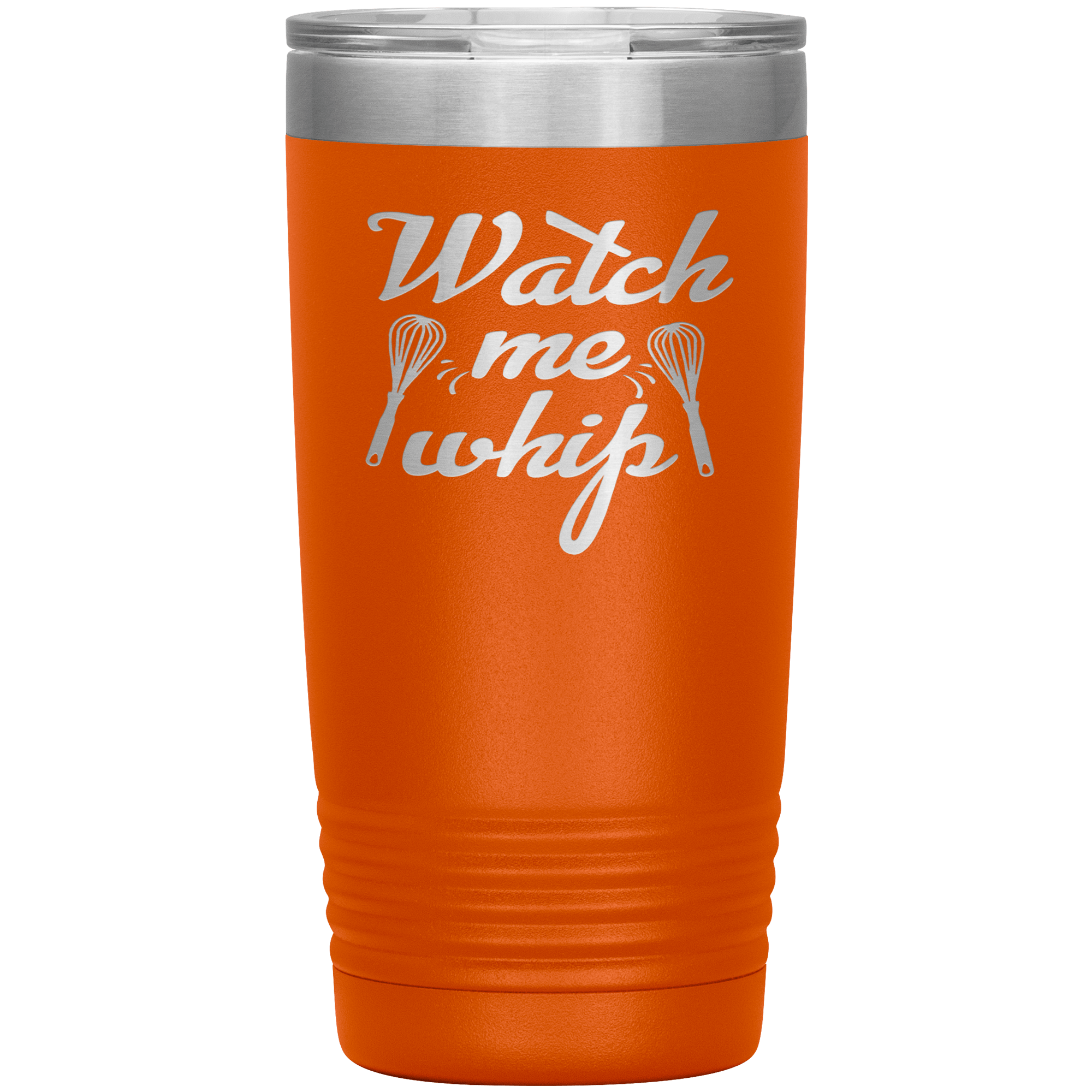 "Watch me Whip" Tumbler