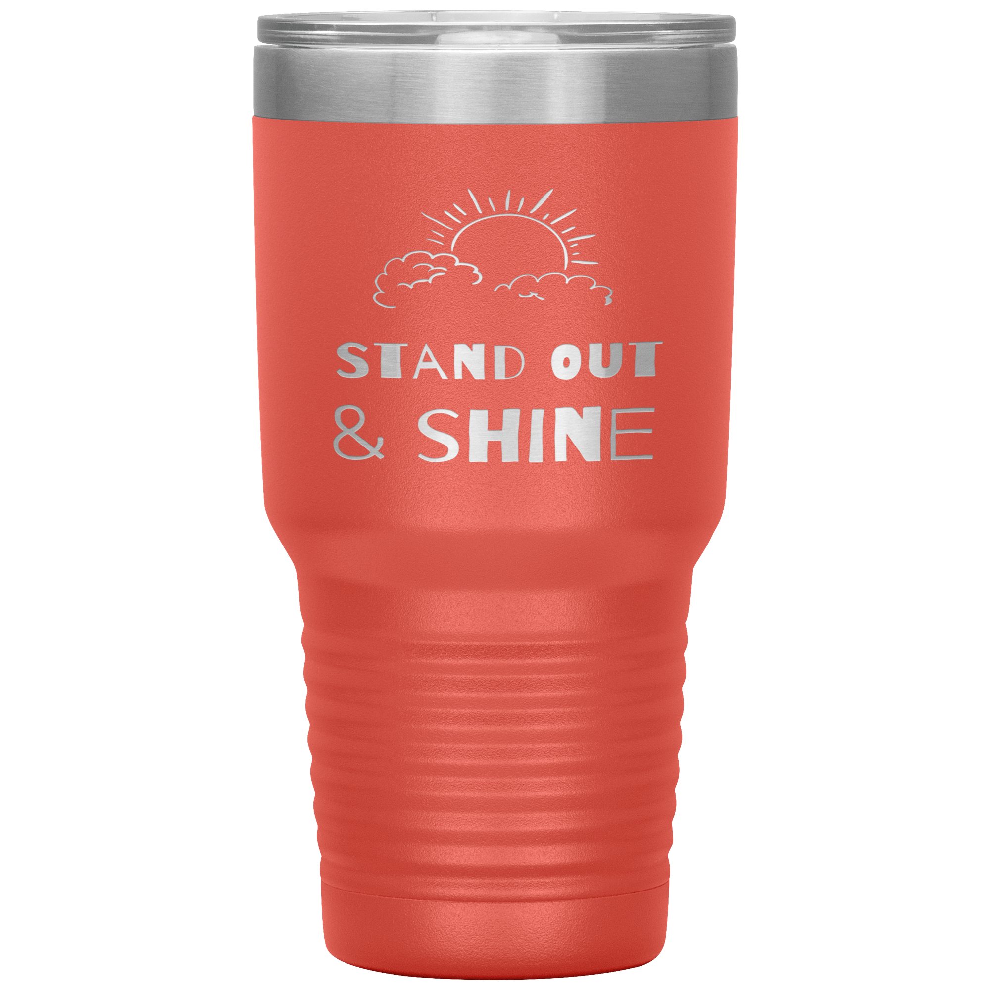 "STAND OUT AND SHINE"Tumbler