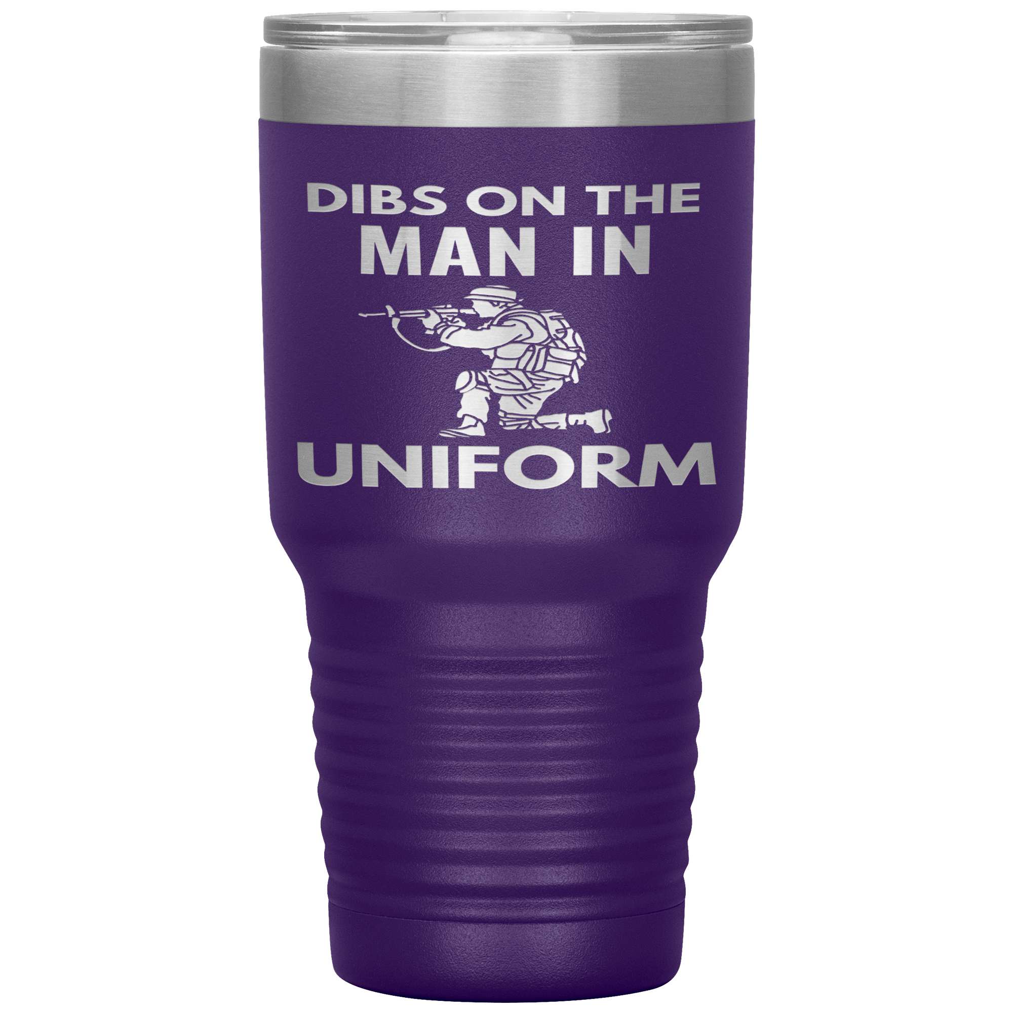 "DIBS ON THE MAN IN UNIFORM"TUMBLER