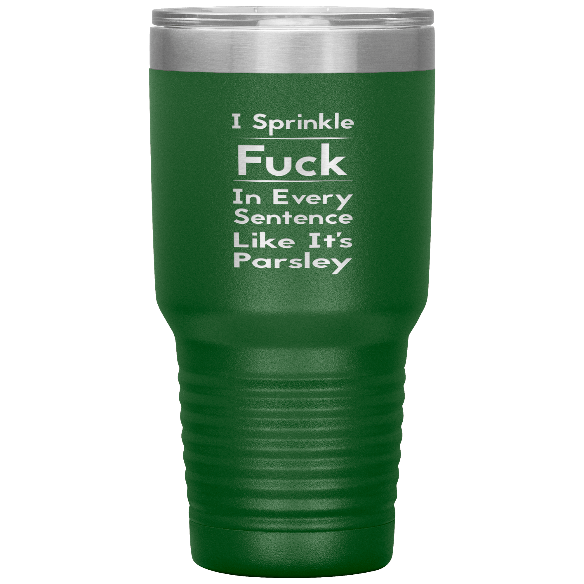 " SPRINKLE FUCK IN EVERY SENTENCE " TUMBLER