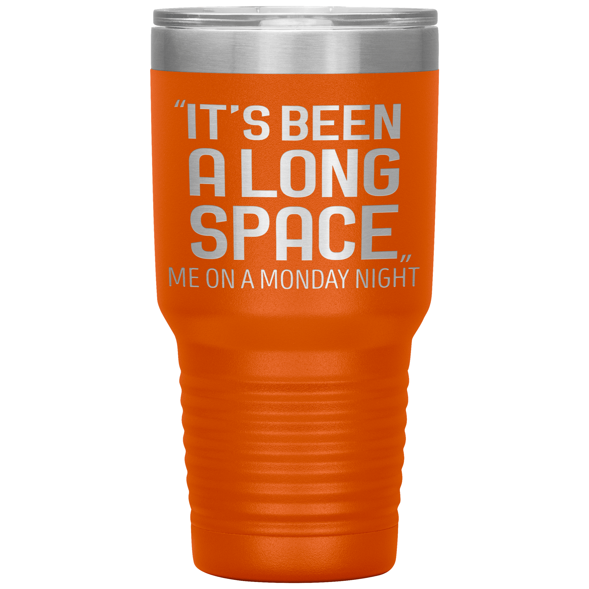 IT'S BEEN A LONG SPACE - TUMBLER
