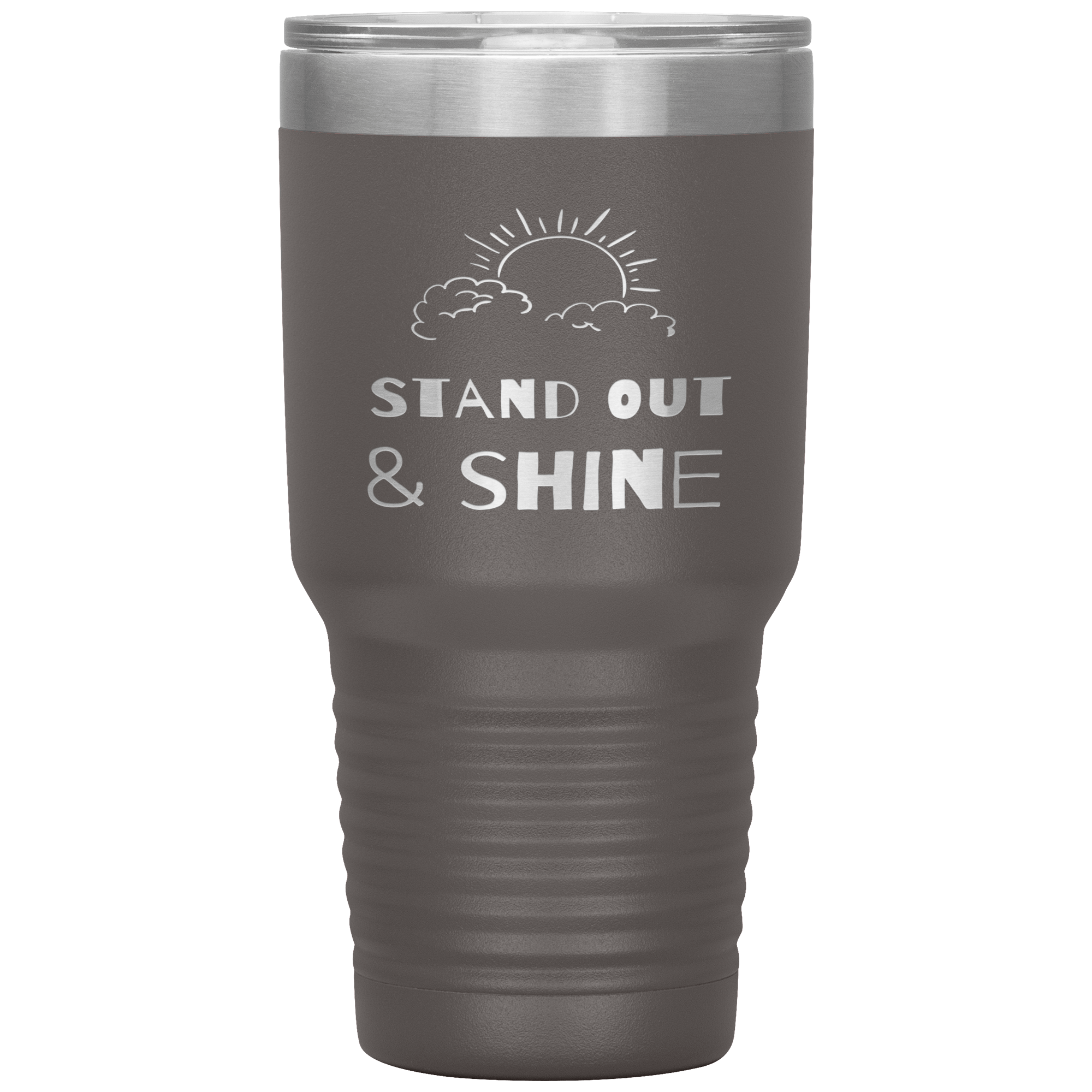 "STAND OUT AND SHINE"Tumbler